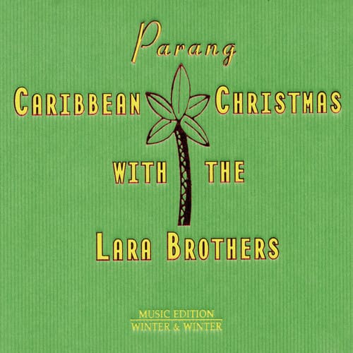 Lara Brothers - Parang: Carribean Christmas With The Lara Brothers   - COMPACT DISCS