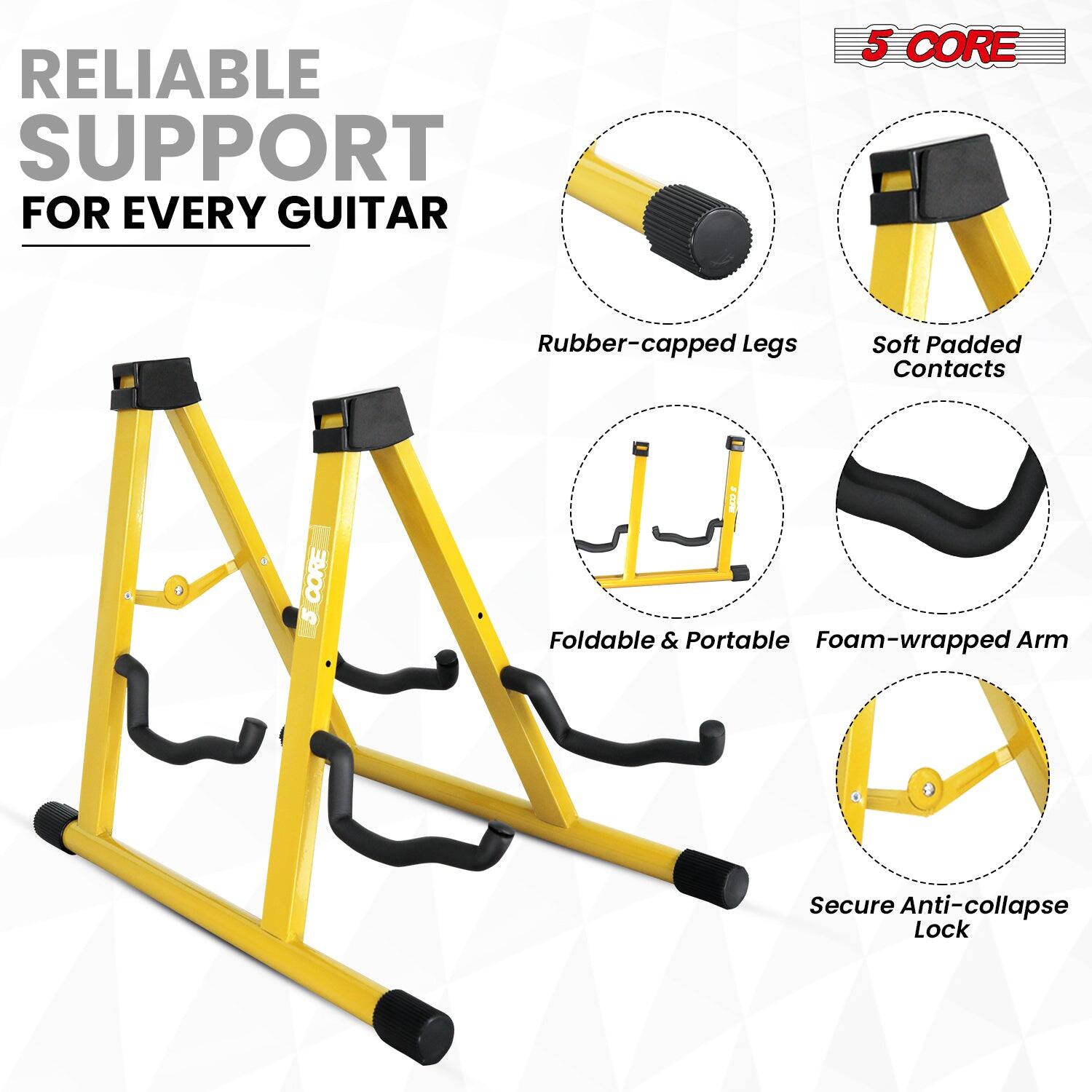 RELIABLE SUPPORT FOR EVERY GUITAR

5 CORE

- Rubber-capped Legs
- Soft Padded Contacts
- Foldable & Portable
- Foam-wrapped Arm
- Secure Anti-collapse Lock