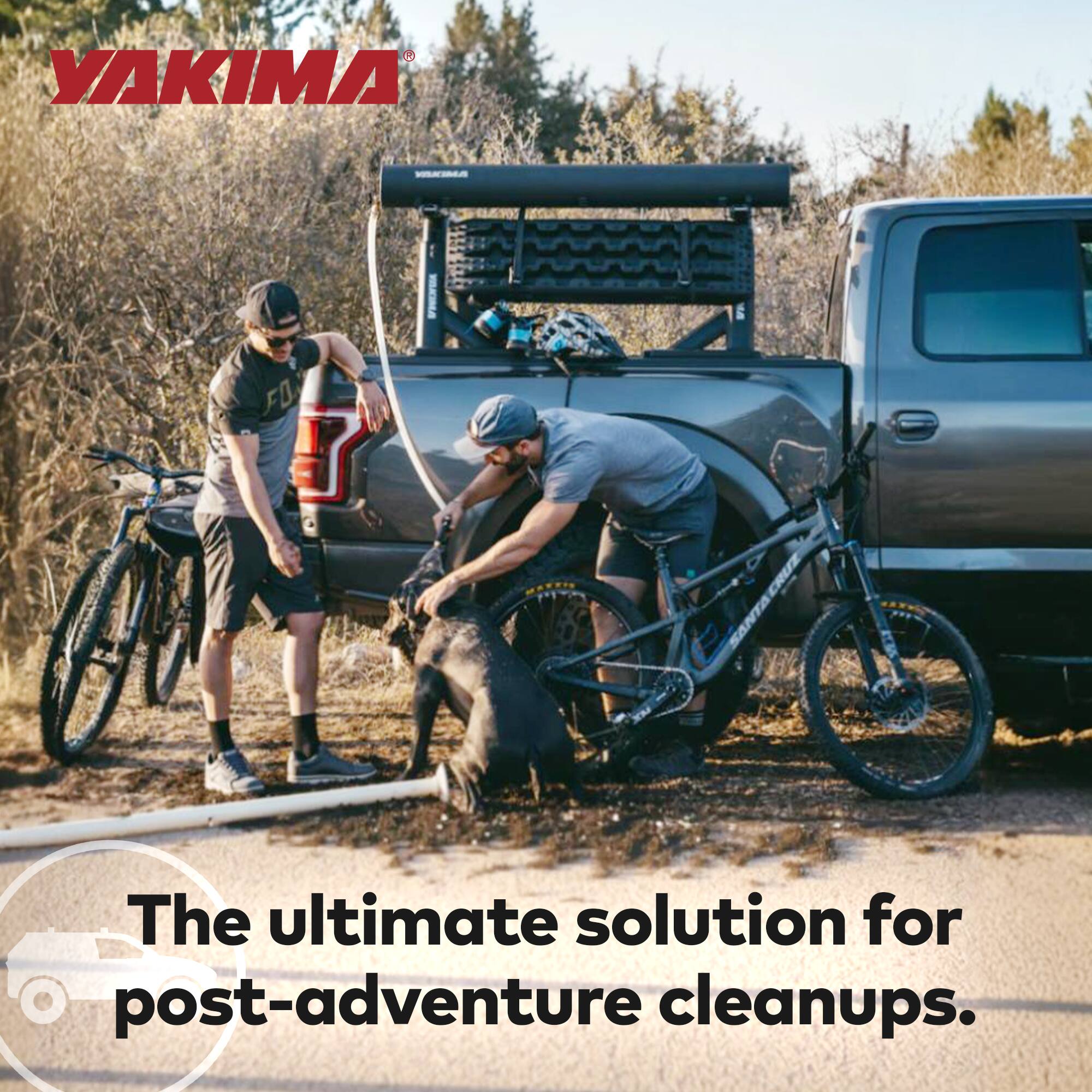 YAKIMA®

The ultimate solution for post-adventure cleanups.