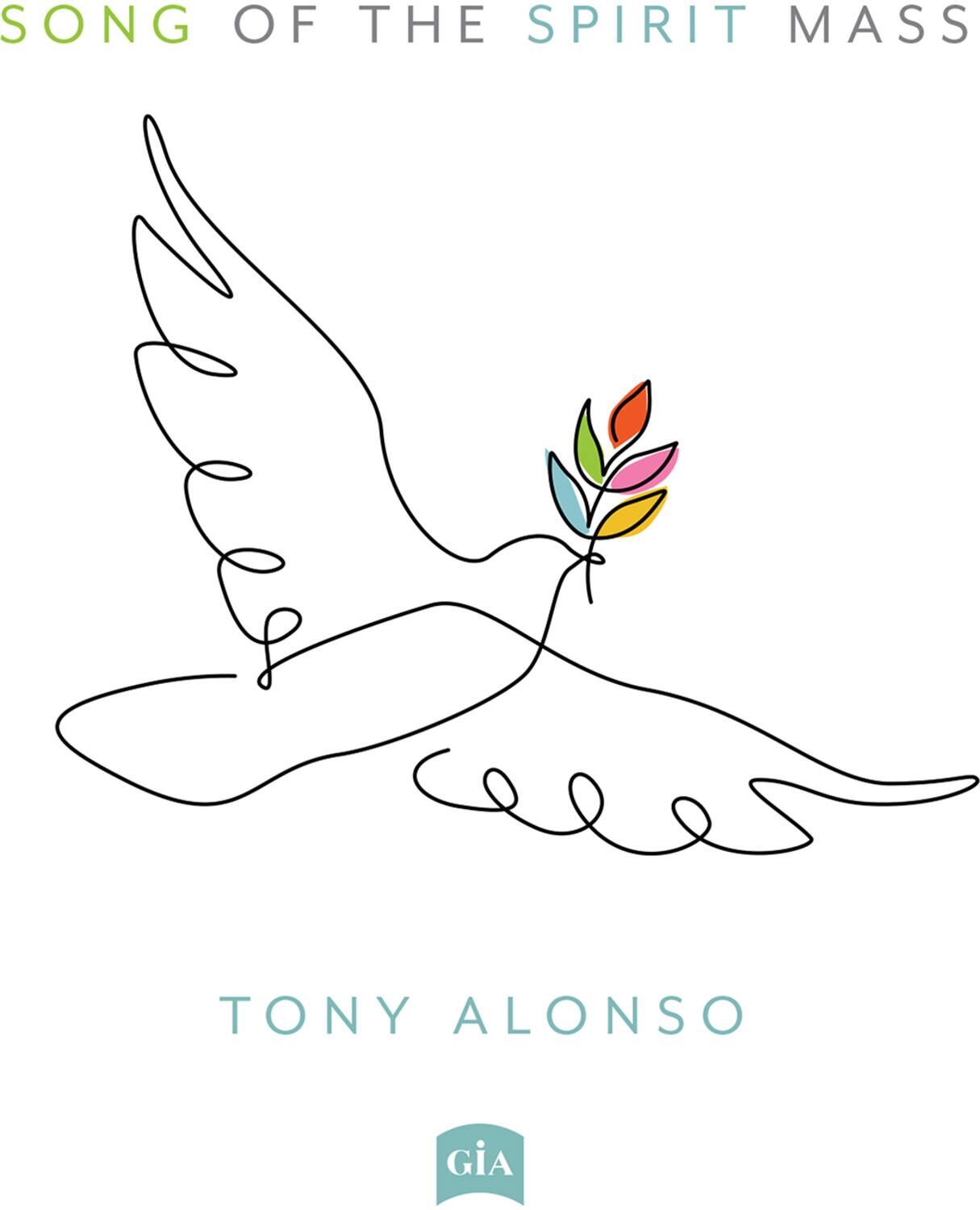 Tony Alonso Song of the Spirit Mass COMPACT DISCS [CD] - Best Buy