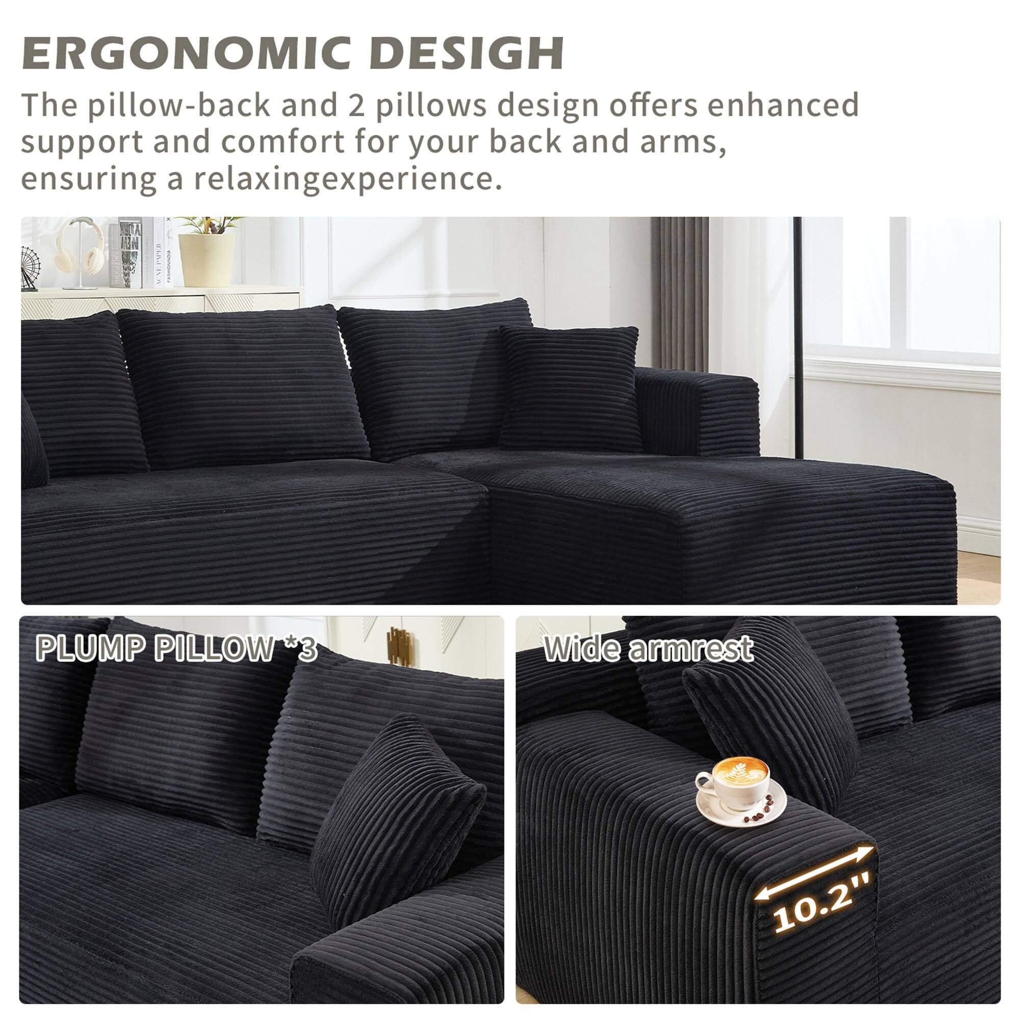 ERGONOMIC DESIGN  
The pillow-back and 2 pillows design offers enhanced support and comfort for your back and arms, ensuring a relaxing experience.

PLUMP PILLOW *3

Wide armrest  
10.2"