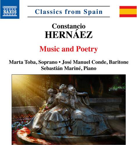 Classics from Spain

Constancio HERNÁEZ

Music and Poetry

Marta Toba, Soprano • José Manuel Conde, Baritone • Sebastián Marín, Piano