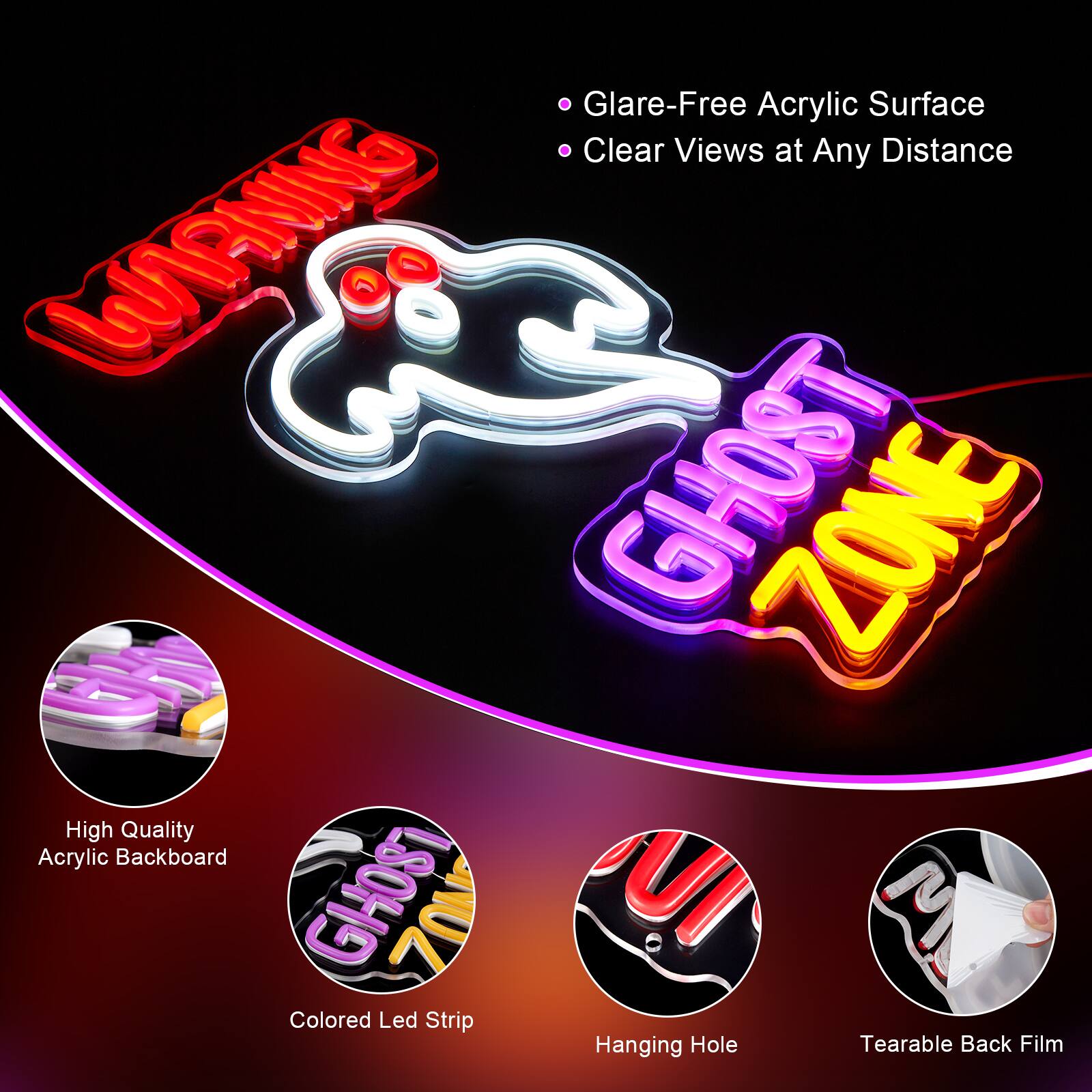 - Glare-Free Acrylic Surface
- Clear Views at Any Distance

- High Quality Acrylic Backboard
- Colored Led Strip
- Hanging Hole
- Tearable Back Film