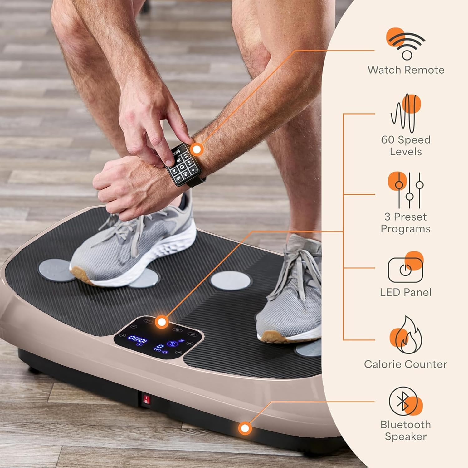 Watch Remote  
60 Speed Levels  
3 Preset Programs  
LED Panel  
Calorie Counter  
Bluetooth Speaker