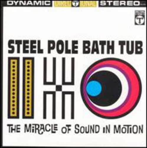 Steel Pole Bath Tub - Miracle of Sound in Motion   - COMPACT DISCS [CD]
