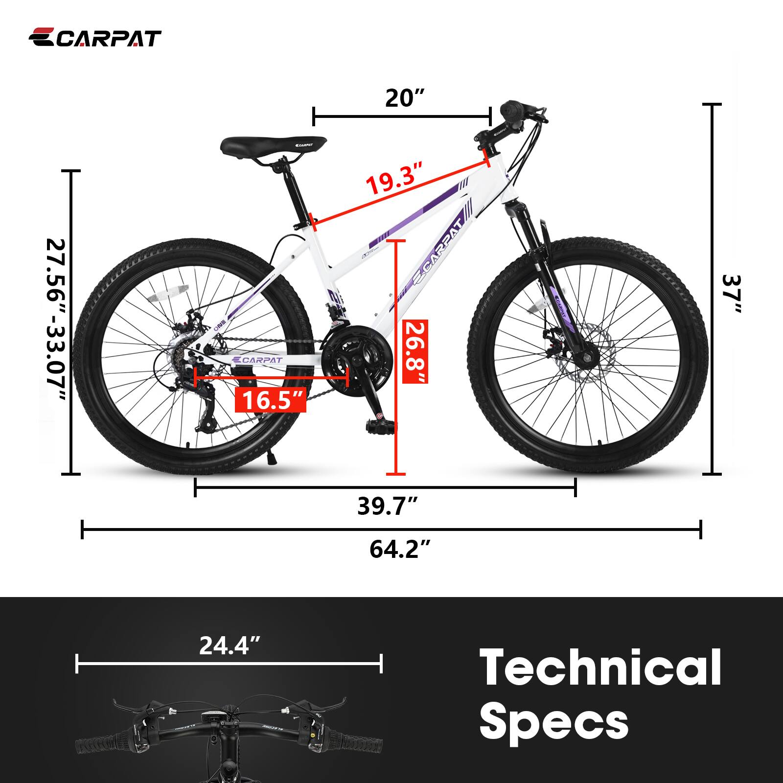 CARPAT 20"  
27.56" - 33.07"  
ECARPAT 16.5"  
19.3"  
CARPAT W 26.8"  
37"  
39.7"  
64.2"  
24.4"  

Technical Specs