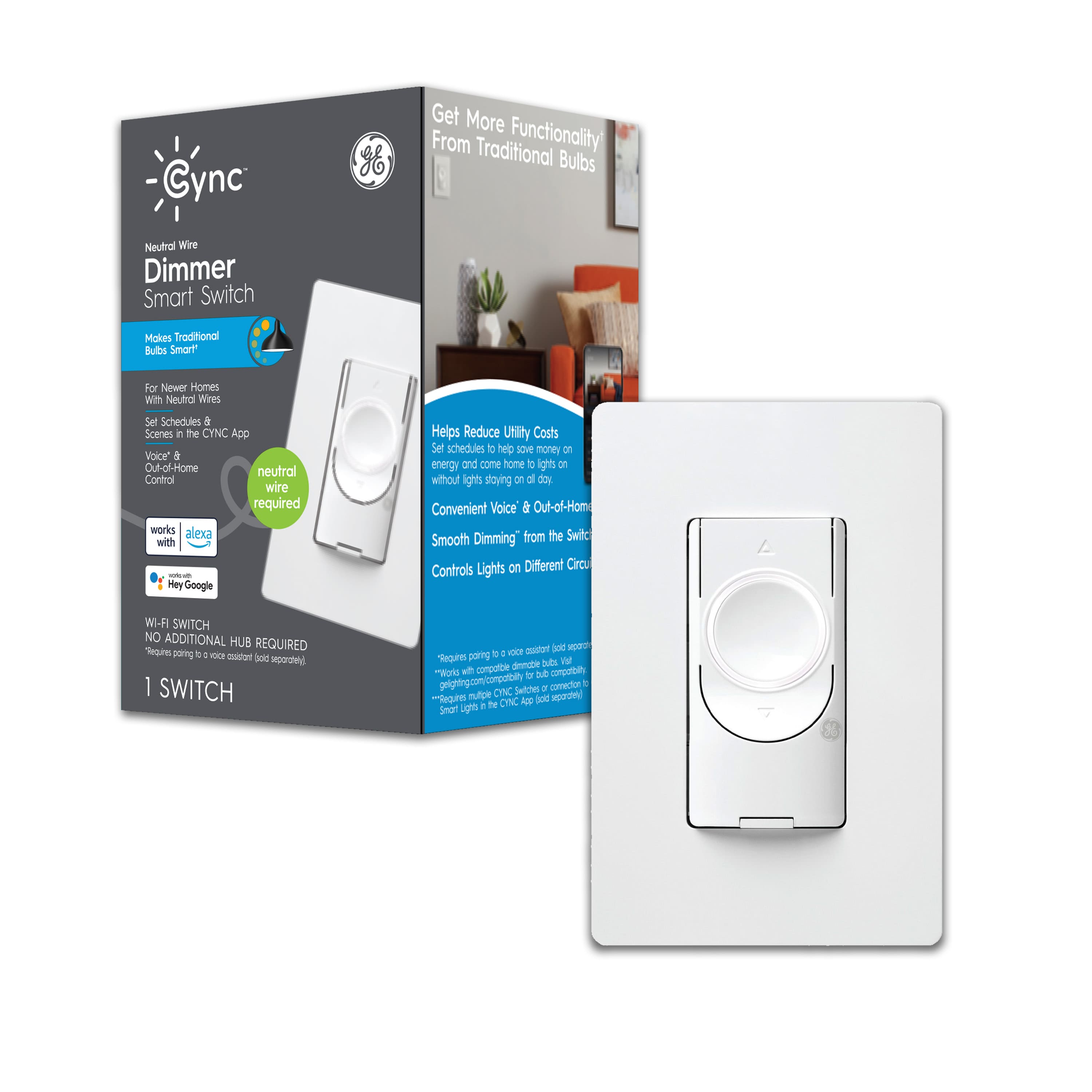 Cync Dimmer Smart Switch

Get More Functionality From Traditional Bulbs

Neutral Wire Dimmer Switch
Makes Traditional Bulbs Smart!

For Newer Homes With Neutral Wires
- Set Schedules & Scenes in the Cync App
- Voice & Out-of-Home Control
- Works with Alexa & Google

Helps Reduce Utility Costs
- Set schedules to help save money on energy and come home to lights on without lights staying on all day
- Convenient Voice & Out-of-Home Control
- Smooth Dimming

Controls Lights on Different Circuits

Wi-Fi Switch No Additional Hub Required
- Requires pairing to a voice assistant (sold separately)

1 Switch

Works with:
- Alexa
- Google

Requires pairing to work with voice assistants (sold separately).
Works with compatibility for bulbs, switches, and smart lights in the Cync App.