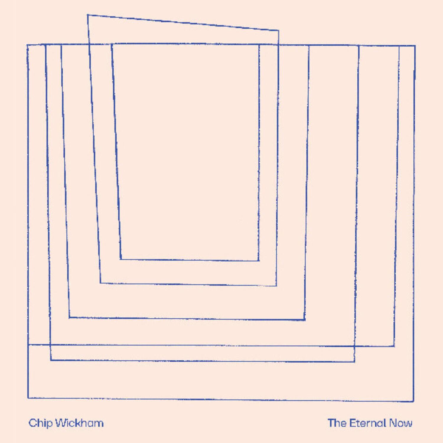 Chip Wickham  
The Eternal Now