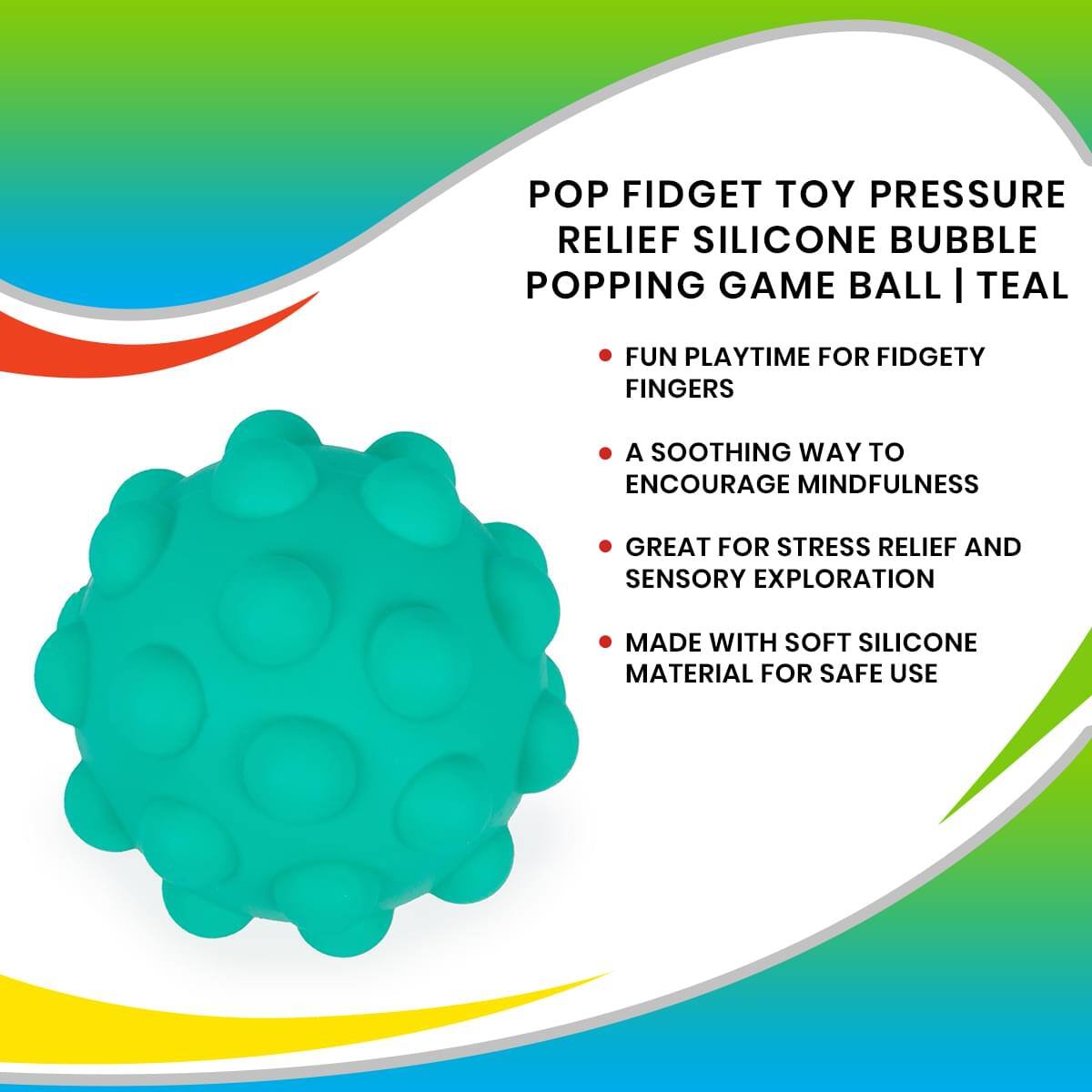 POP FIDGET TOY PRESSURE RELIEF SILICONE BUBBLE POPPING GAME BALL | TEAL

- FUN PLAYTIME FOR FIDGETY FINGERS
- A SOOTHING WAY TO ENCOURAGE MINDFULNESS
- GREAT FOR STRESS RELIEF AND SENSORY EXPLORATION
- MADE WITH SOFT SILICONE MATERIAL FOR SAFE USE