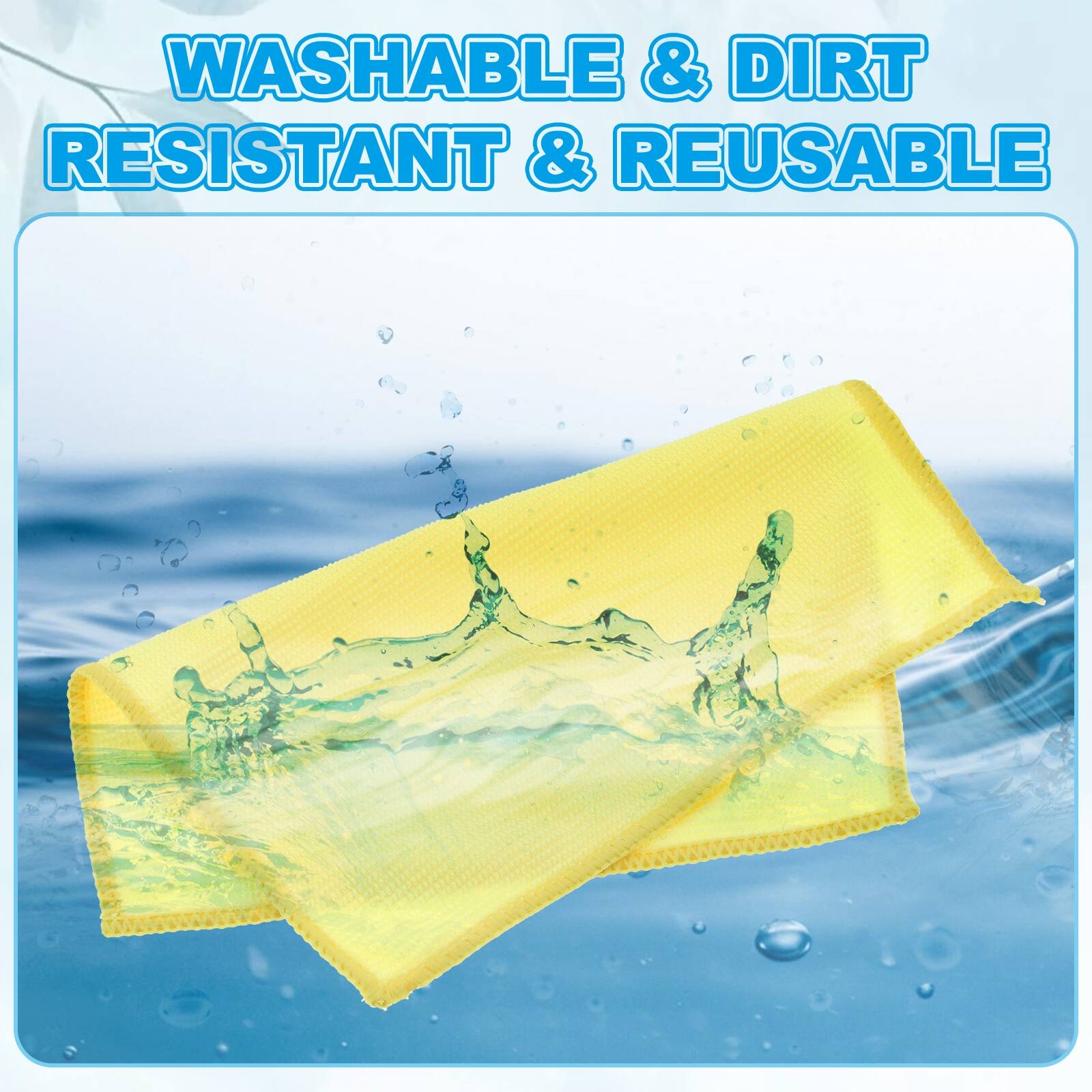 WASHABLE & DIRT RESISTANT & REUSABLE