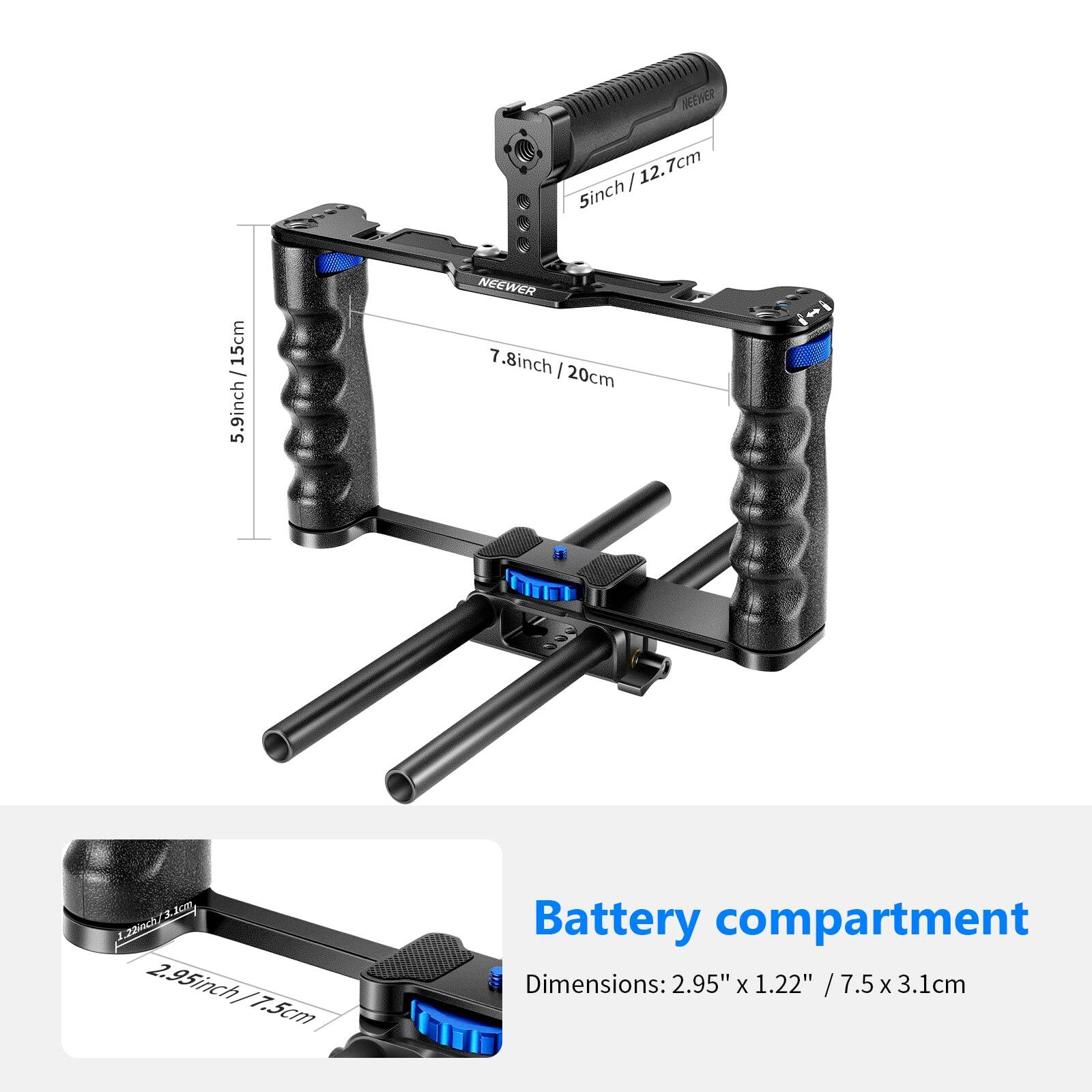 NEEWER 1 / 12.7cm 5inch 15cm J 5.9inch NEEWER 7.8inch/20cm 7.8inch I 20cm - 3.2cm 22cm 2.95inch 7.5cm Battery compartment Dimensions: 2.95" x 1.22" / 7.5 x 3.1cm