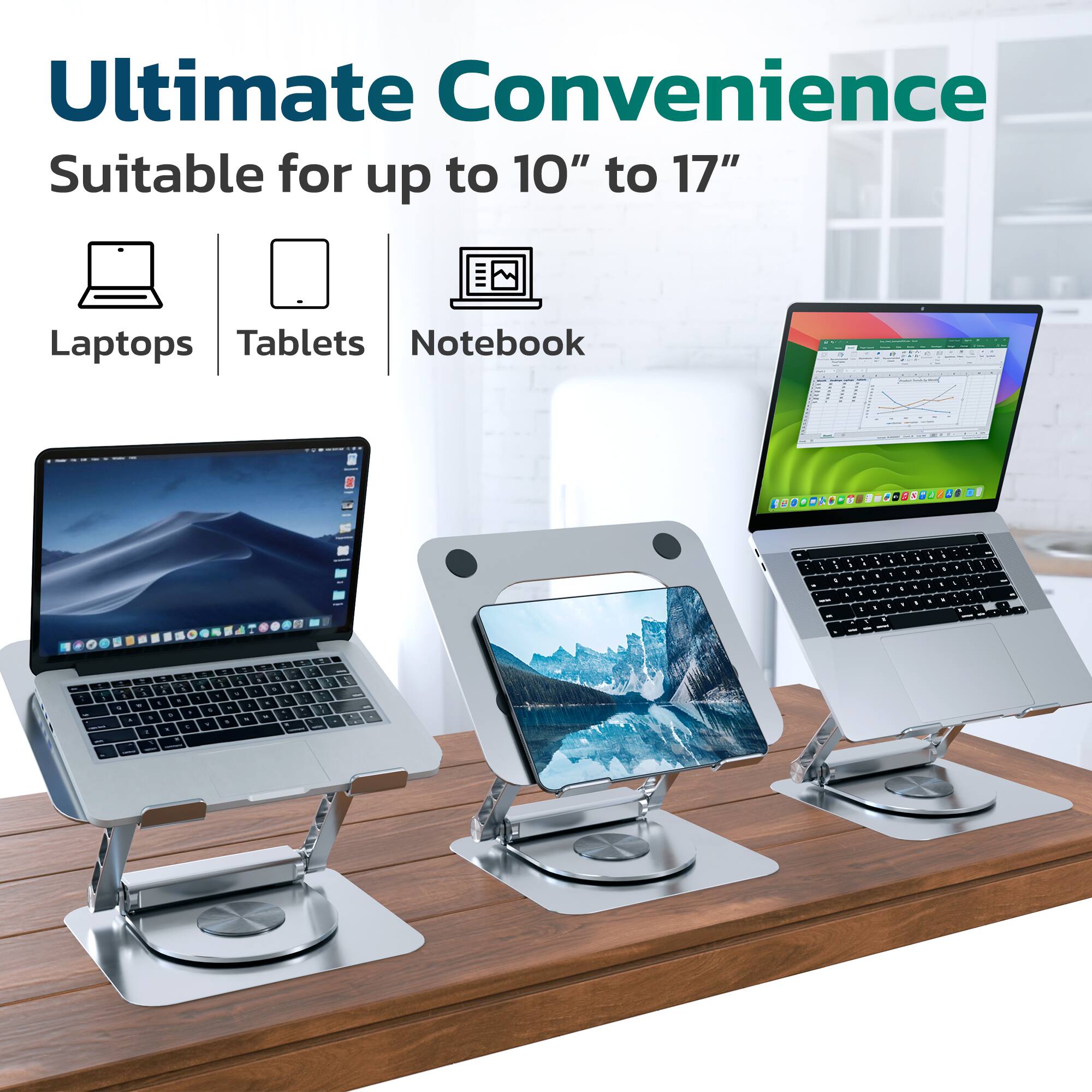 Ultimate Convenience  
Suitable for up to 10" to 17"  
Laptops | Tablets | Notebook