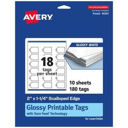 Go to avery.com/templates
AVERY
Use Avery Template Presta® 95291
GLOSSY WHITE
18 tags per sheet
10 sheets
180 tags
2" x 1-1/4" Scalloped Edge Glossy Printable Tags with Sure Feed® Technology for Laser/Inkjet