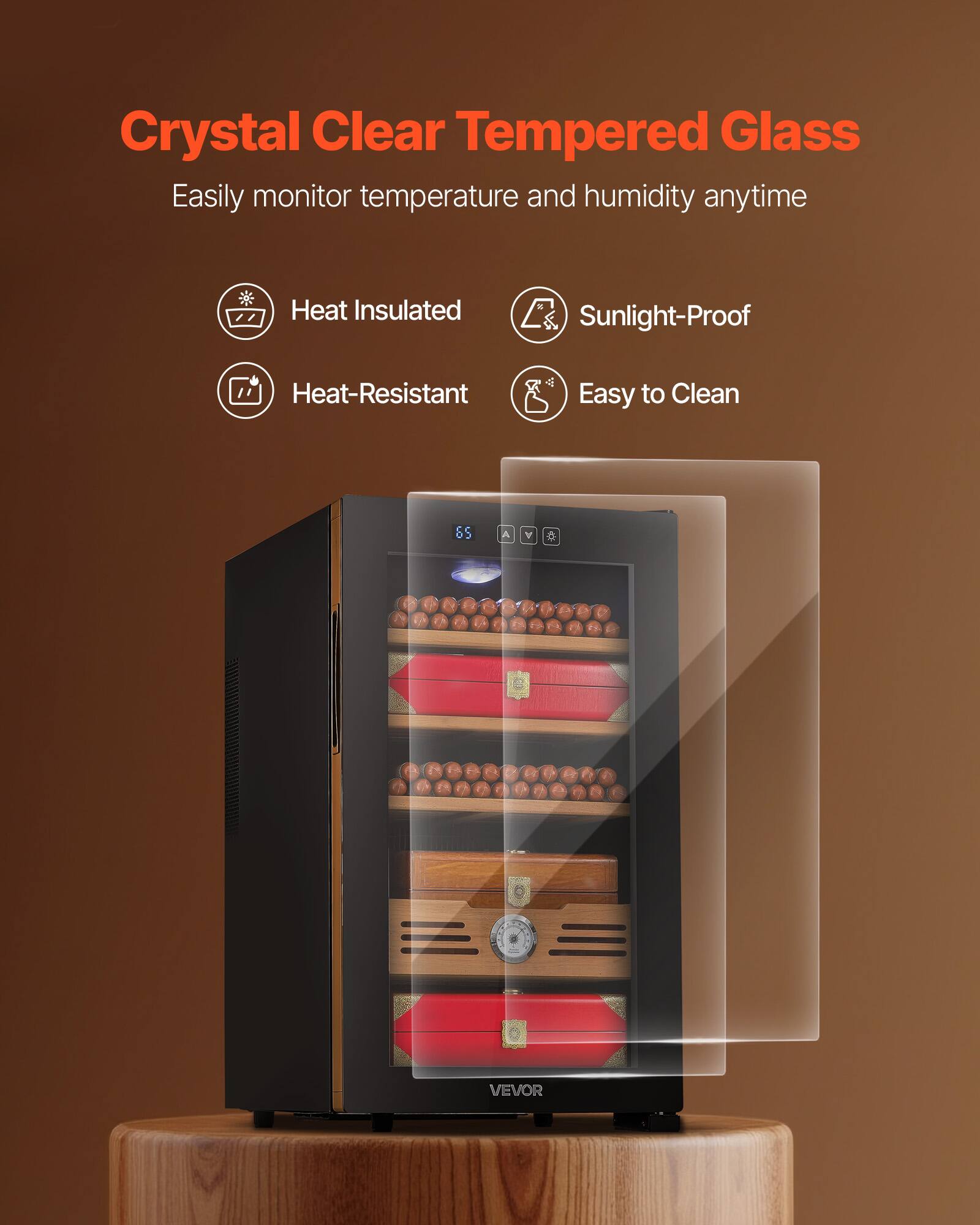 Crystal Clear Tempered Glass  
Easily monitor temperature and humidity anytime  

- Heat Insulated  
- Sunlight-Proof  
- Heat-Resistant  
- Easy to Clean  

8S A Y VEVOR