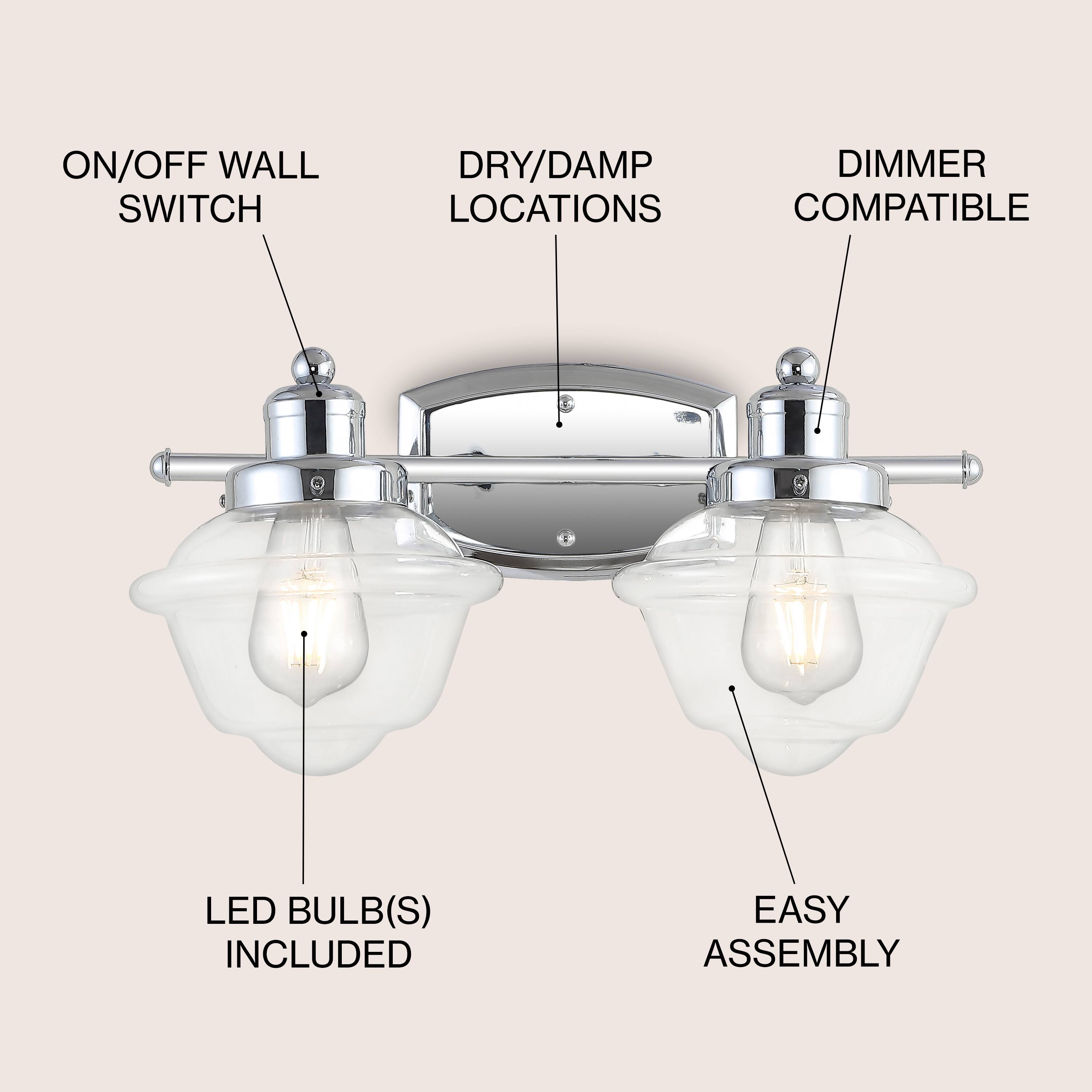 ON/OFF WALL SWITCH  
DRY/DAMP LOCATIONS  
DIMMER COMPATIBLE  
LED BULB(S) INCLUDED  
EASY ASSEMBLY