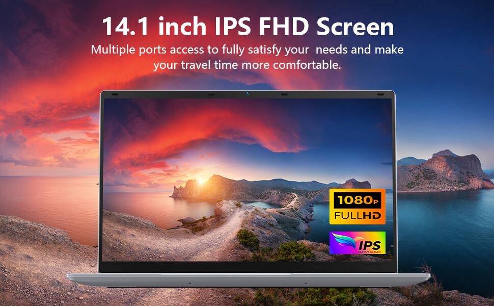 14.1 inch IPS FHD Screen  
Multiple ports access to fully satisfy your needs and make your travel time more comfortable.  
1080P FULLHD IPS SUPER CLEAR