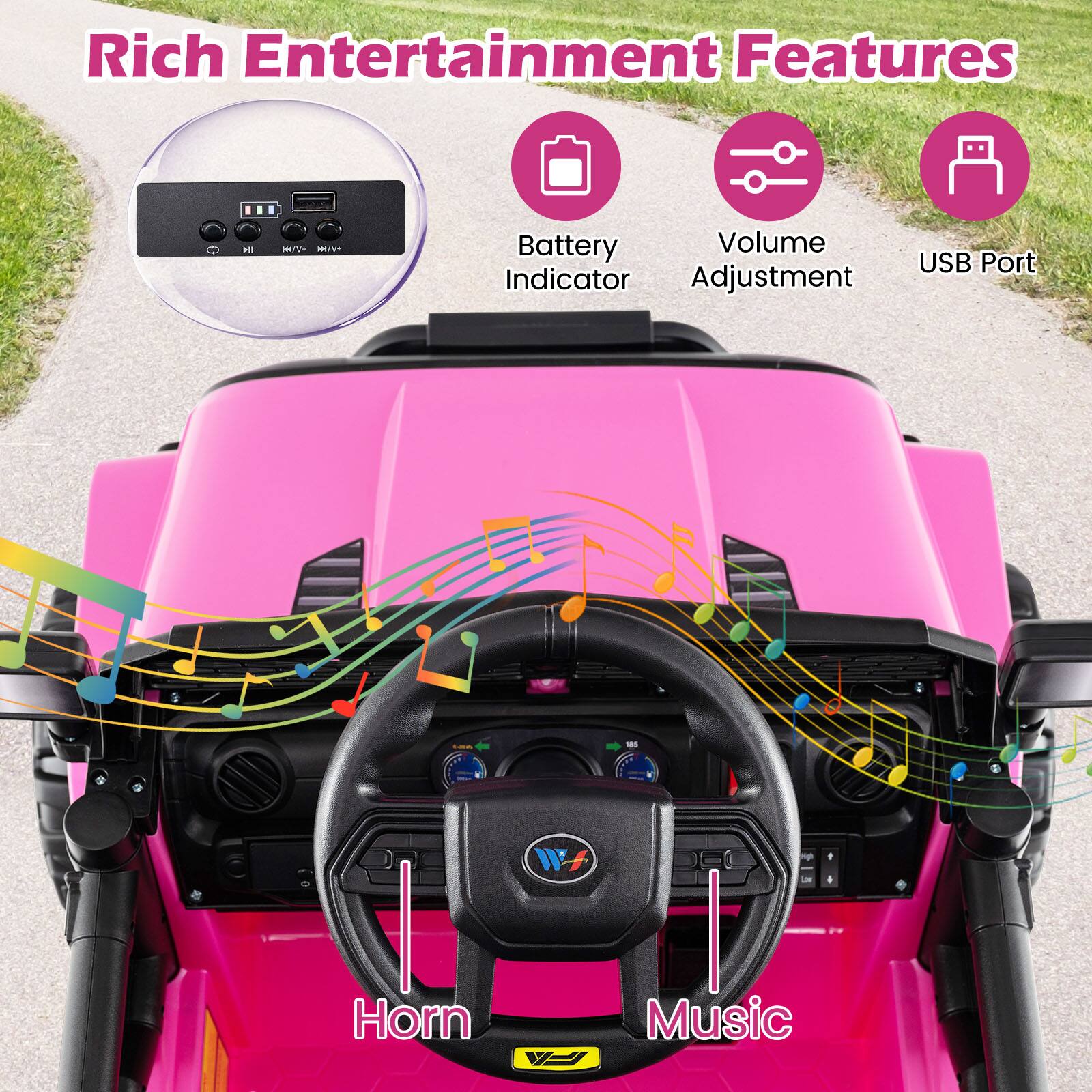 Rich Entertainment Features

- Battery Volume Indicator
- Volume Adjustment
- USB Port
- Horn
- Music