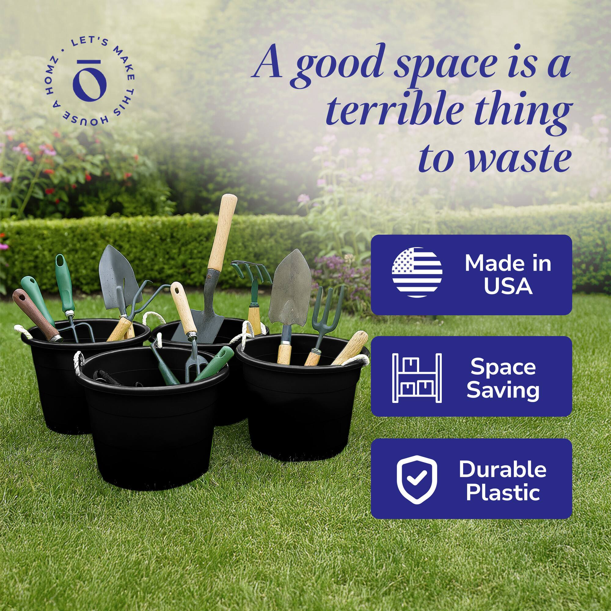 LET'S MAKE THIS HOUSE A GOOD SPACE IS A TERRIBLE THING TO WASTE

A good space is a terrible thing to waste

Made in USA

Space Saving

Durable Plastic