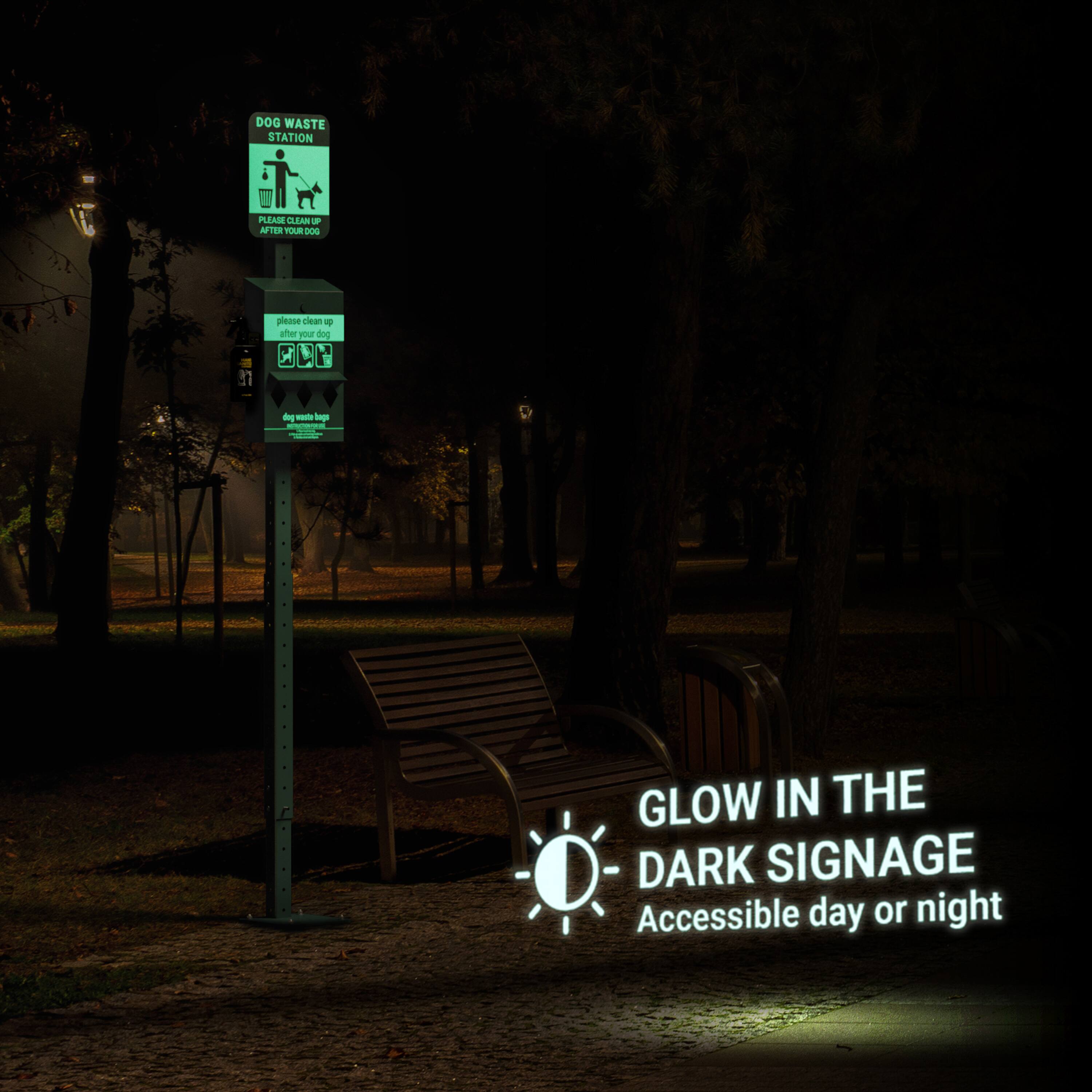 DOG WASTE STATION  
PLEASE CLEAN UP AFTER YOUR DOG  

please clean up after your dog  

dog waste bags  

GLOW IN THE DARK SIGNAGE  
Accessible day or night