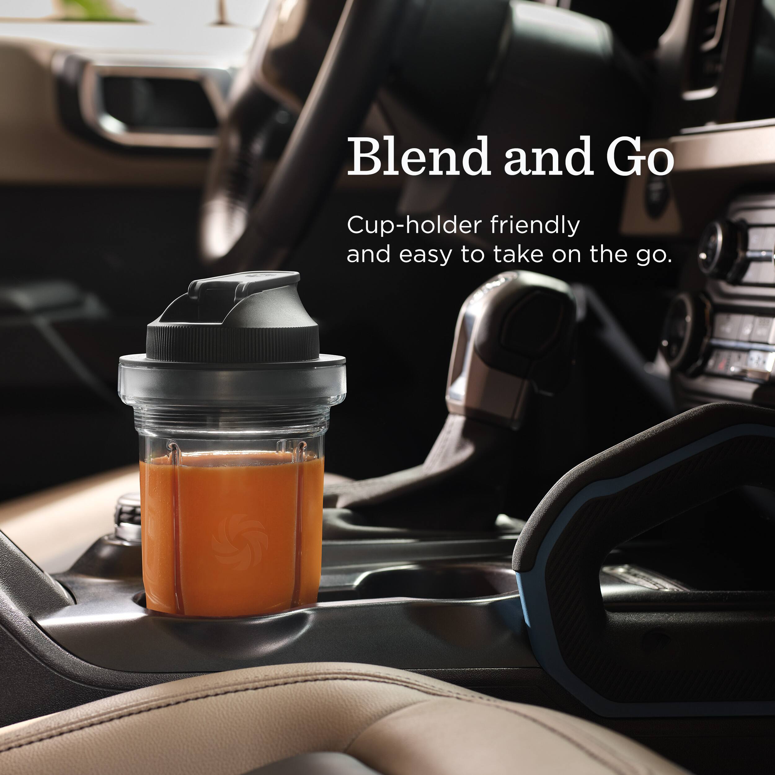 Blend and Go  
Cup-holder friendly and easy to take on the go.