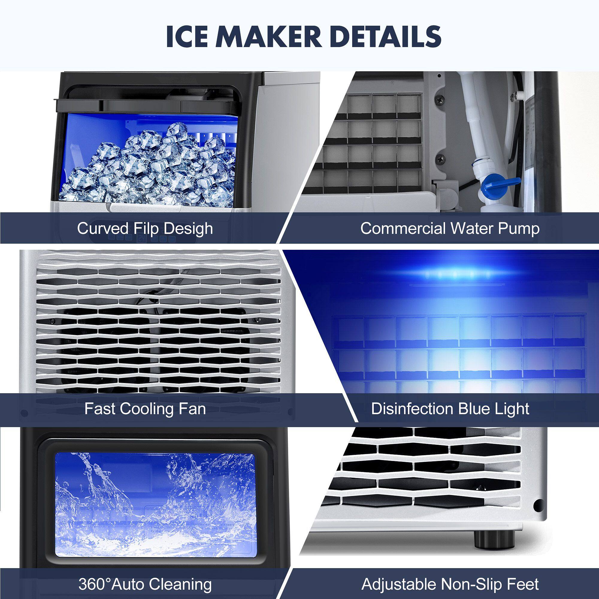ICE MAKER DETAILS

- Curved Flip Design
- Commercial Water Pump
- Fast Cooling Fan
- Disinfection Blue Light
- 360° Auto Cleaning
- Adjustable Non-Slip Feet