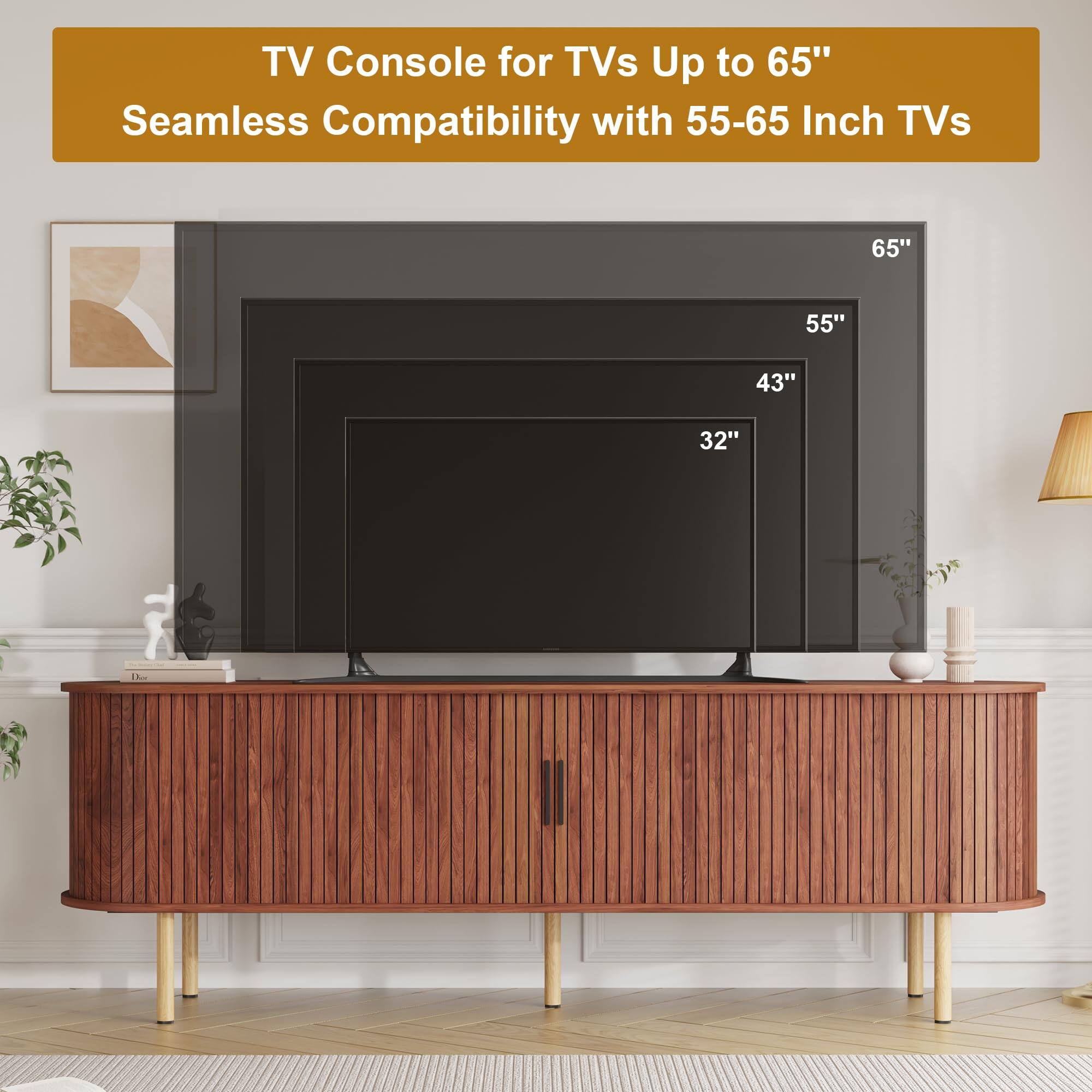 TV Console for TVs Up to 65"  
Seamless Compatibility with 55-65 Inch TVs  

65"  
55"  
43"  
32"