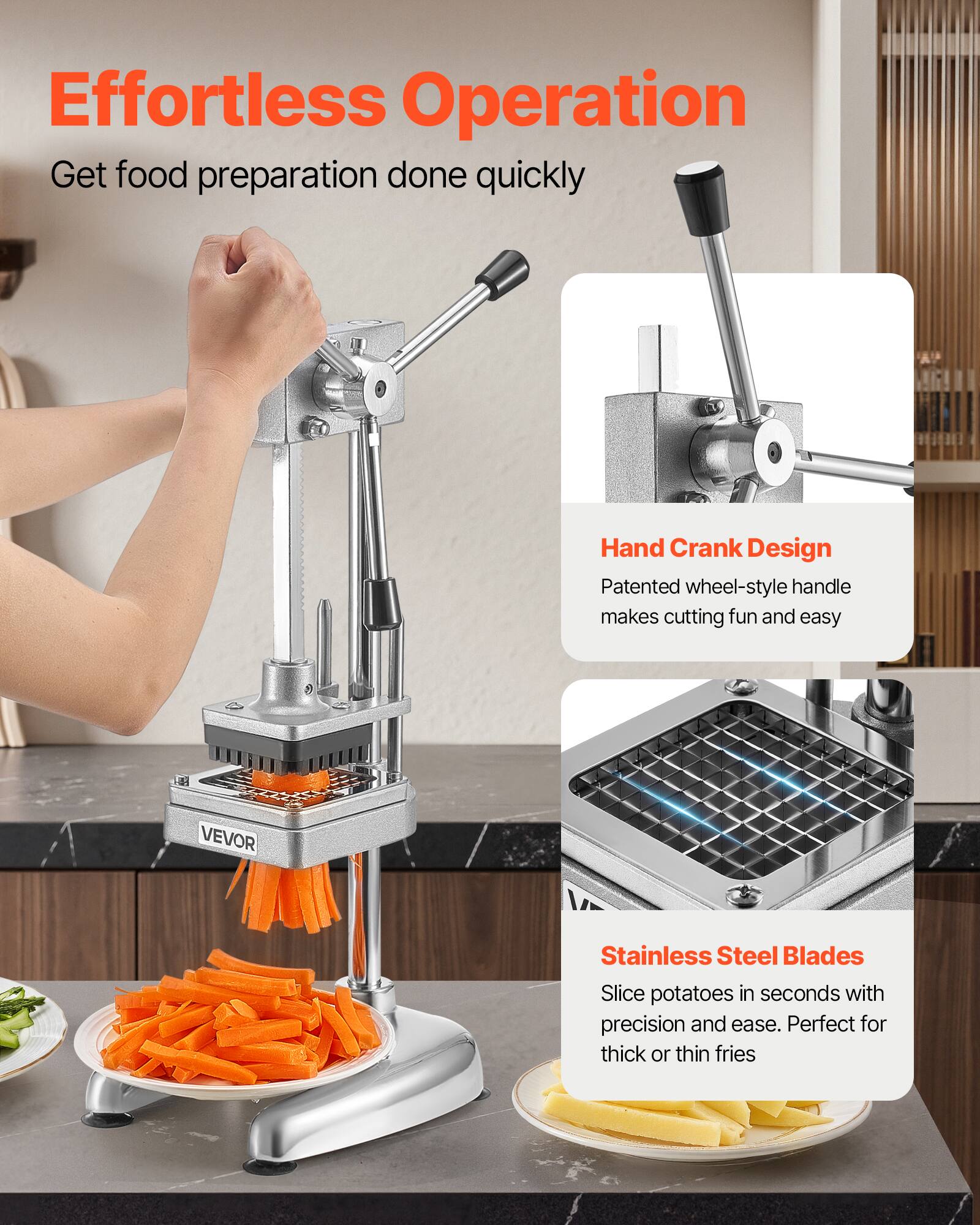 Effortless Operation  
Get food preparation done quickly  

Hand Crank Design  
Patented wheel-style handle makes cutting fun and easy  

Stainless Steel Blades  
Slice potatoes in seconds with precision and ease. Perfect for thick or thin fries