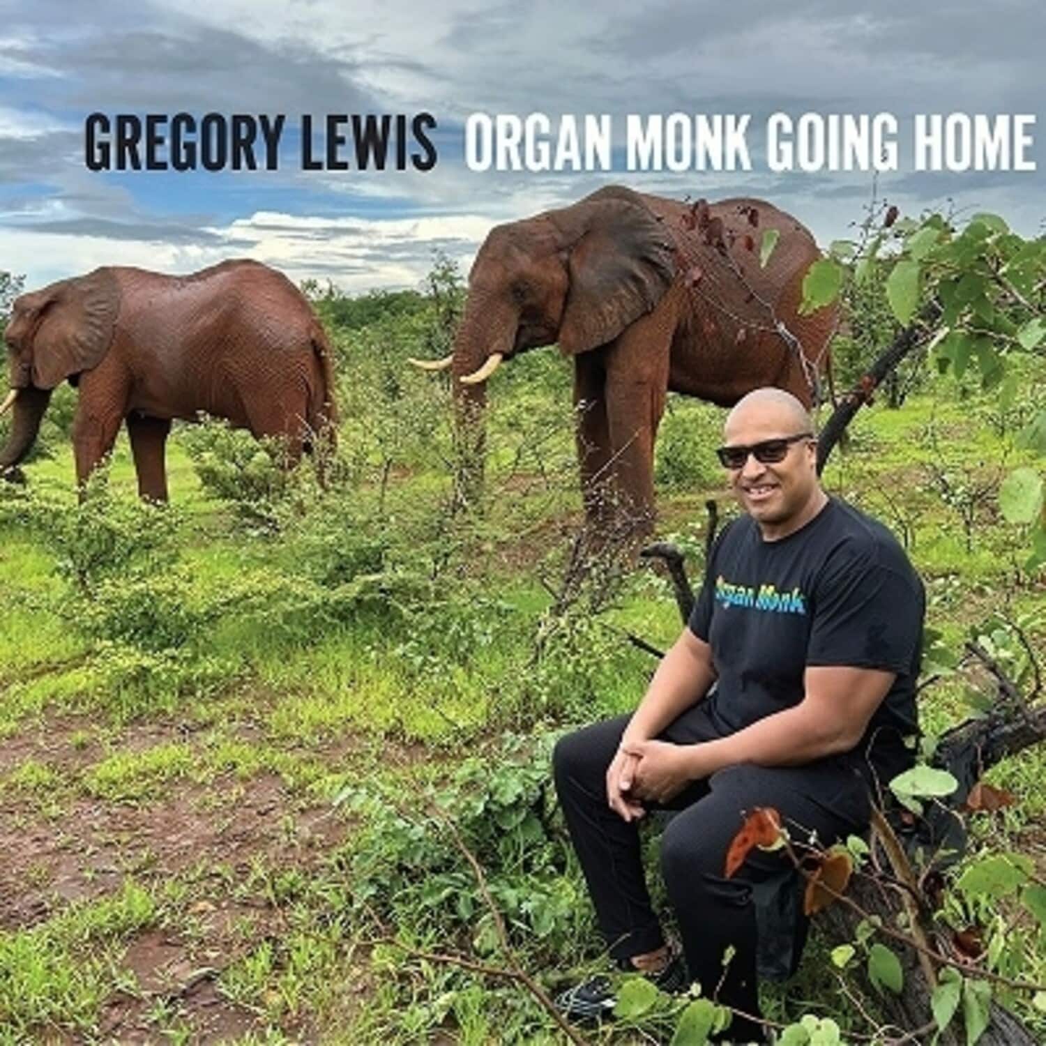 Gregory Lewis - Organ Monk Going Home  - COMPACT DISCS