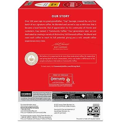 **OUR STORY**

Over 100 years ago, my great-grandfather "Cap" Saurage created the very first batch of our signature coffee. He blended and served a cup so delicious that it became a local favorite. Out of appreciation for his community of friends and customers, Cap named it "Community Coffee." Four generations later, we are dedicated to creating a variety of distinctive, full-flavored coffees. We blend and roast each coffee to reach its full potential, giving you a rich, smooth coffee experience every time.

**MATTHEW SAURAGE**

We believe it is important to do more than make great coffee. By supporting and giving back to local communities, every cup makes a difference to the people and places that use Community Coffee.

**PROOF OF PURCHASE**

Community Coffee 1 KEURIG for the Taste by Far Community 2000 2022 Company Founded by Kaurage and the Kaurage Family

**KEURIG**

Officially designed for Keurig® machines. Feel the perfect balance of flavor in every cup.

**EMPTY**

**RECYCLE**

**For more information about Community Coffee, visit:**
CommunityCoffee.com/CommunityGivingBack

**1-800-8