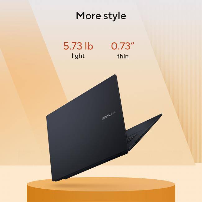 More style

5.73 lb light  
0.73" thin

ASUS VivoBook
