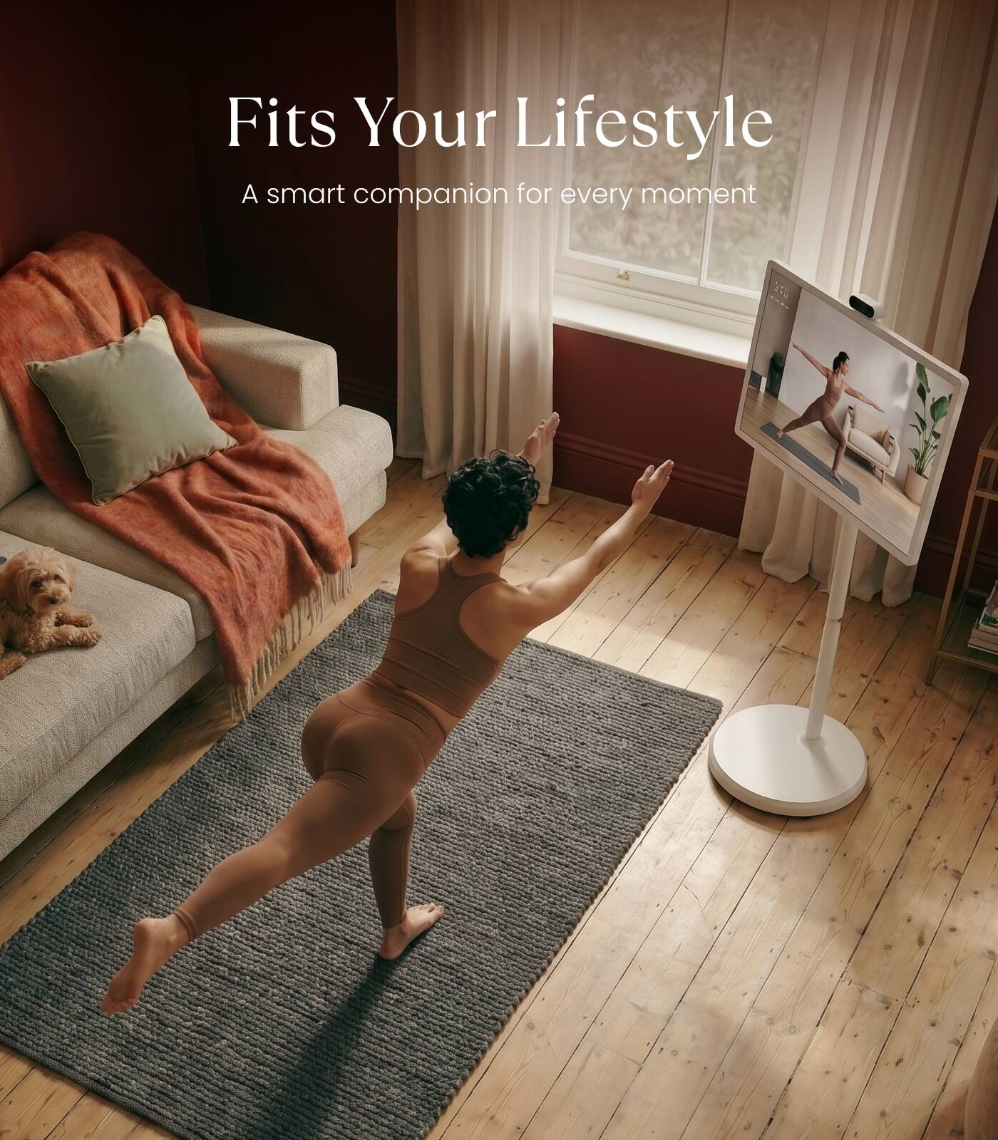 Fits Your Lifestyle  
A smart companion for every moment