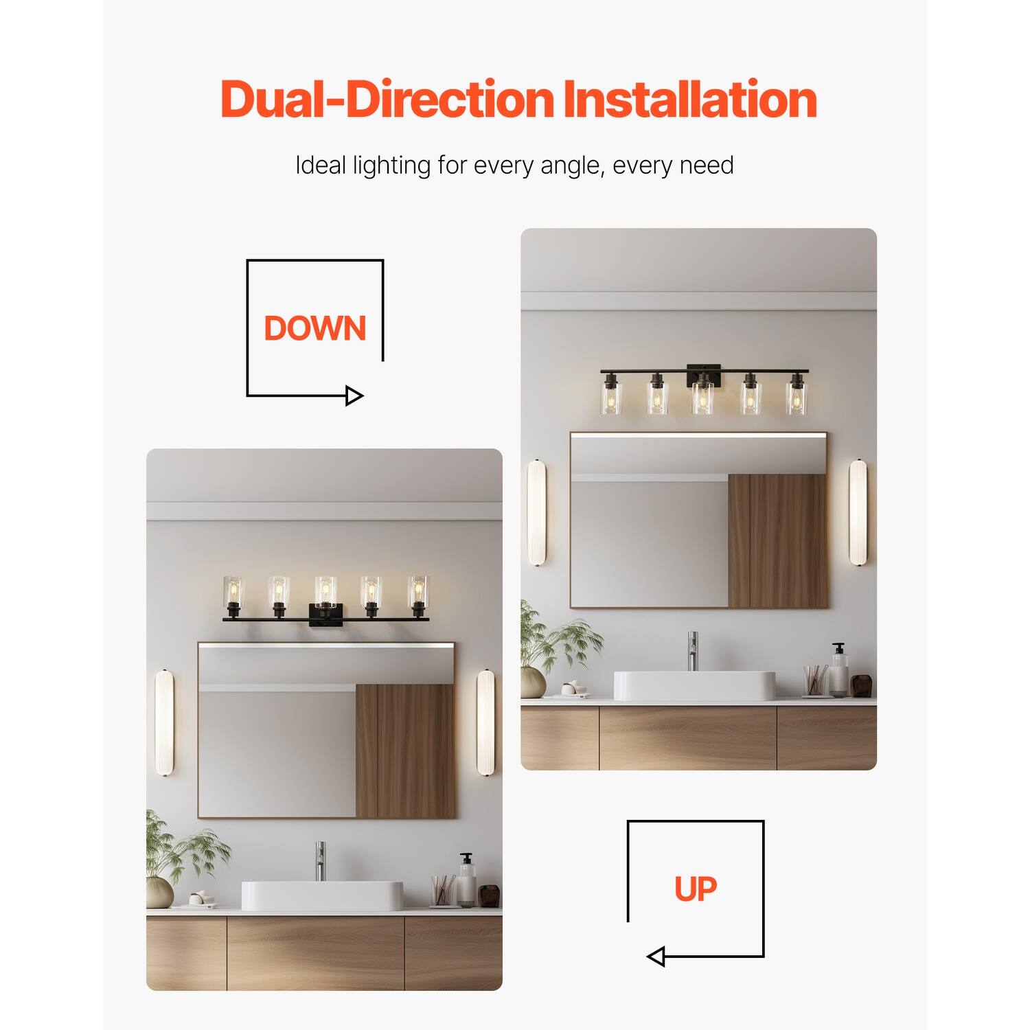 Dual-Direction Installation  
Ideal lighting for every angle, every need  

DOWN  
UP