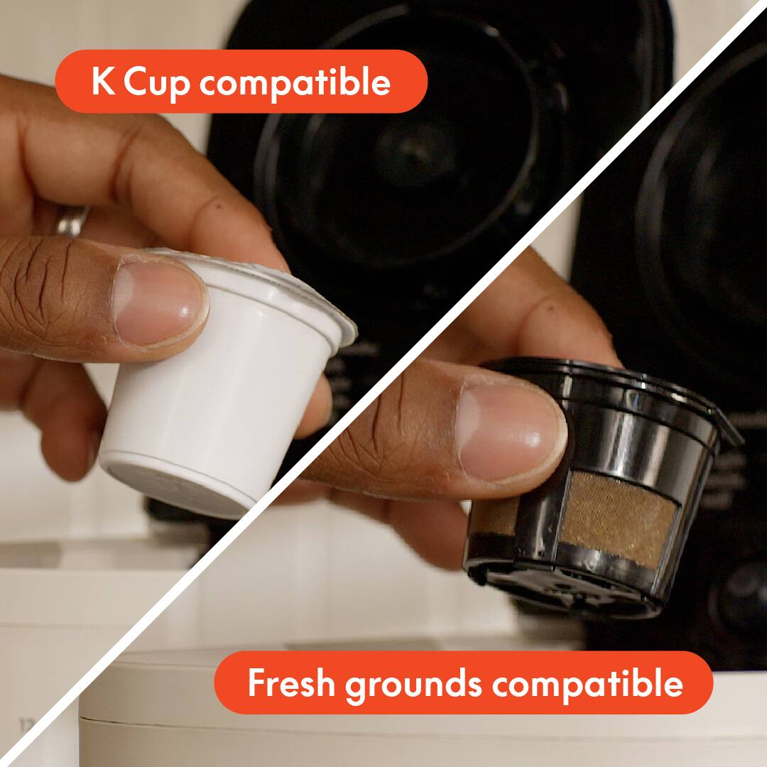 K Cup compatible  
Fresh grounds compatible