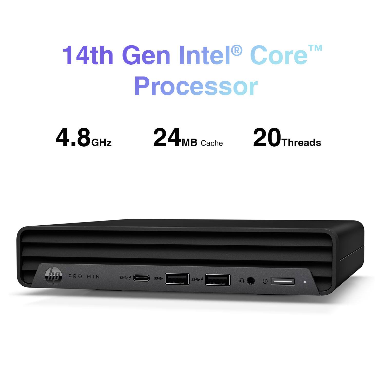 14th Gen Intel® Core™ Processor  
4.8GHz  
24MB Cache  
20Threads  
HP PRO MINI