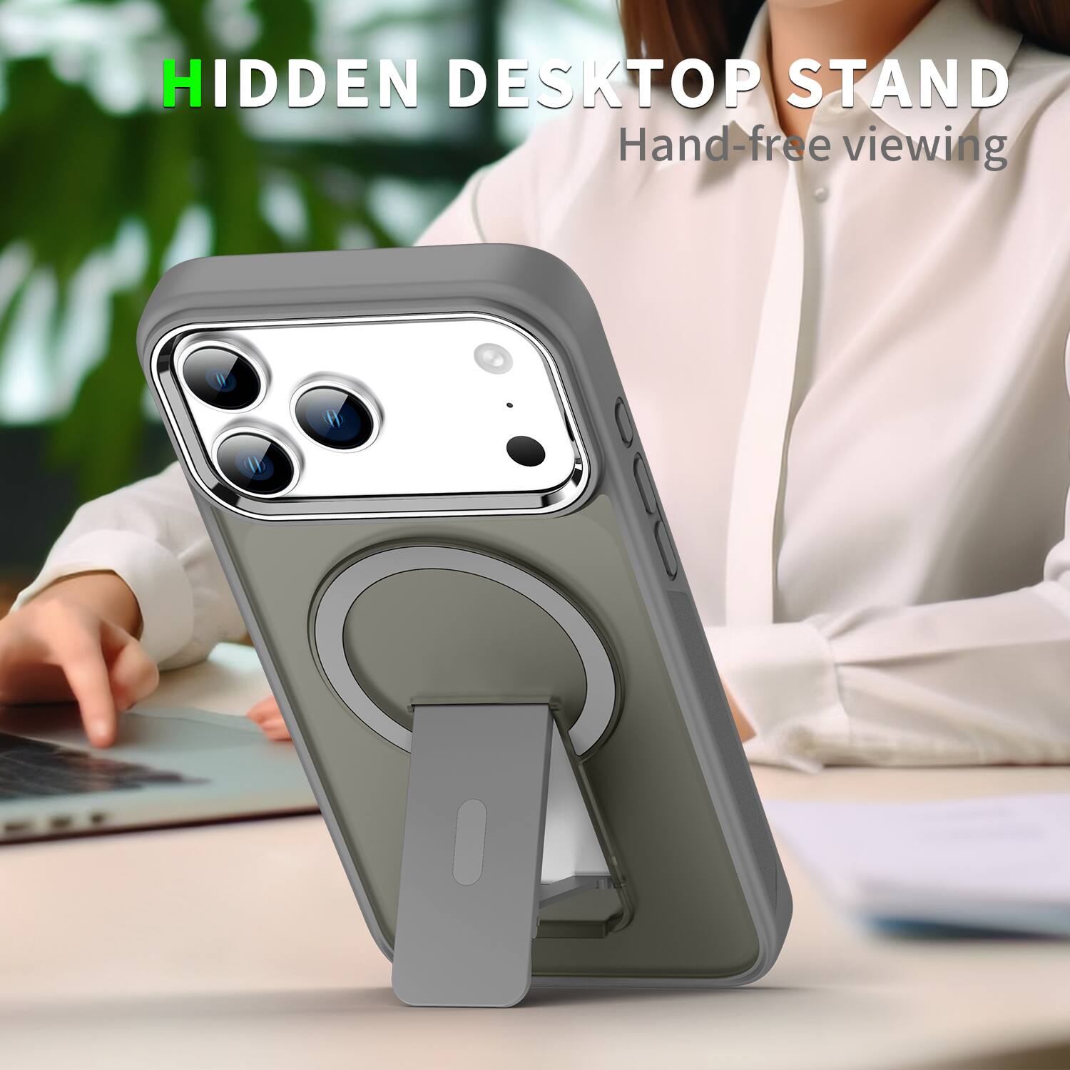 HIDDEN DESKTOP STAND  
Hand-free viewing
