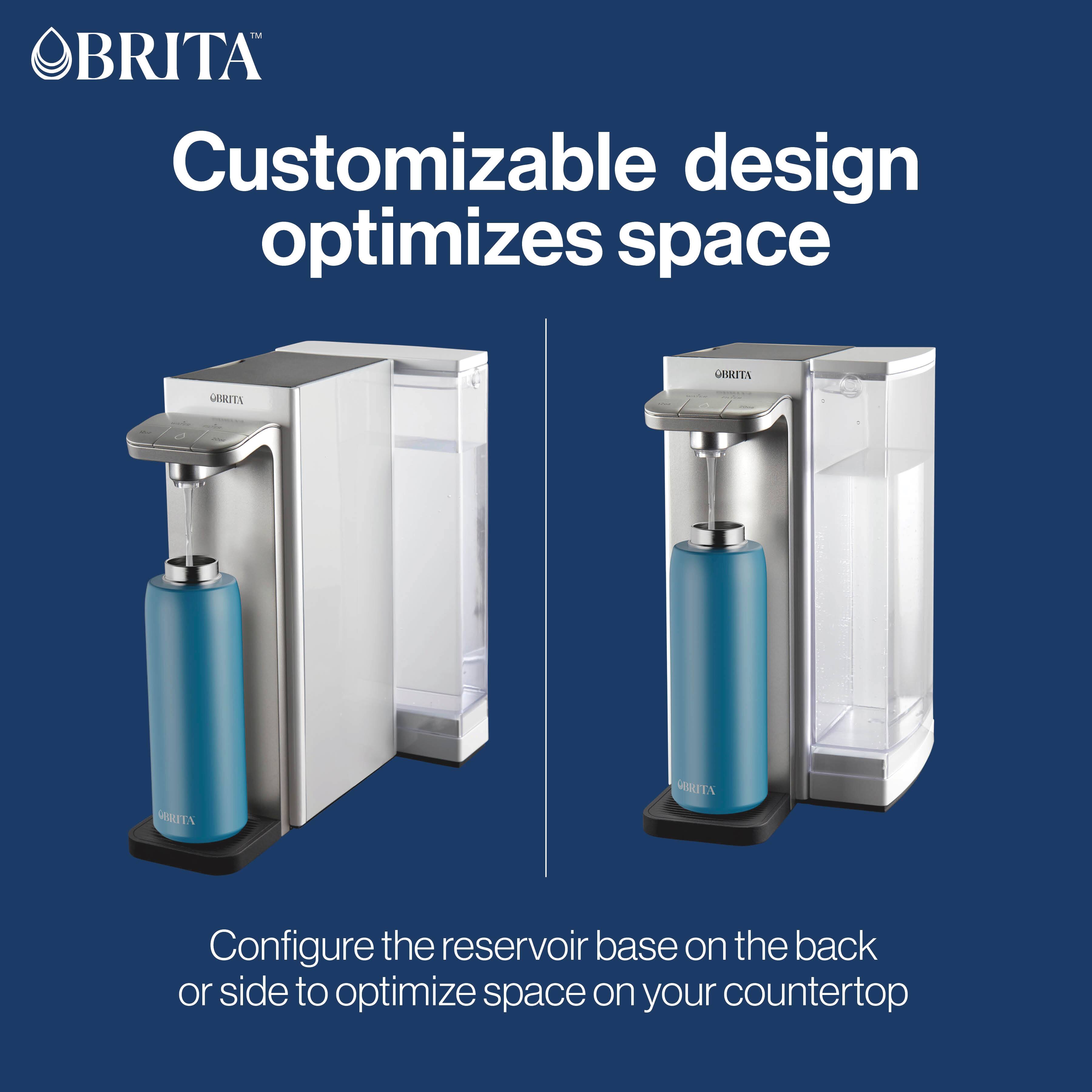 BRITA  
Customizable design optimizes space  

Configure the reservoir base on the back or side to optimize space on your countertop