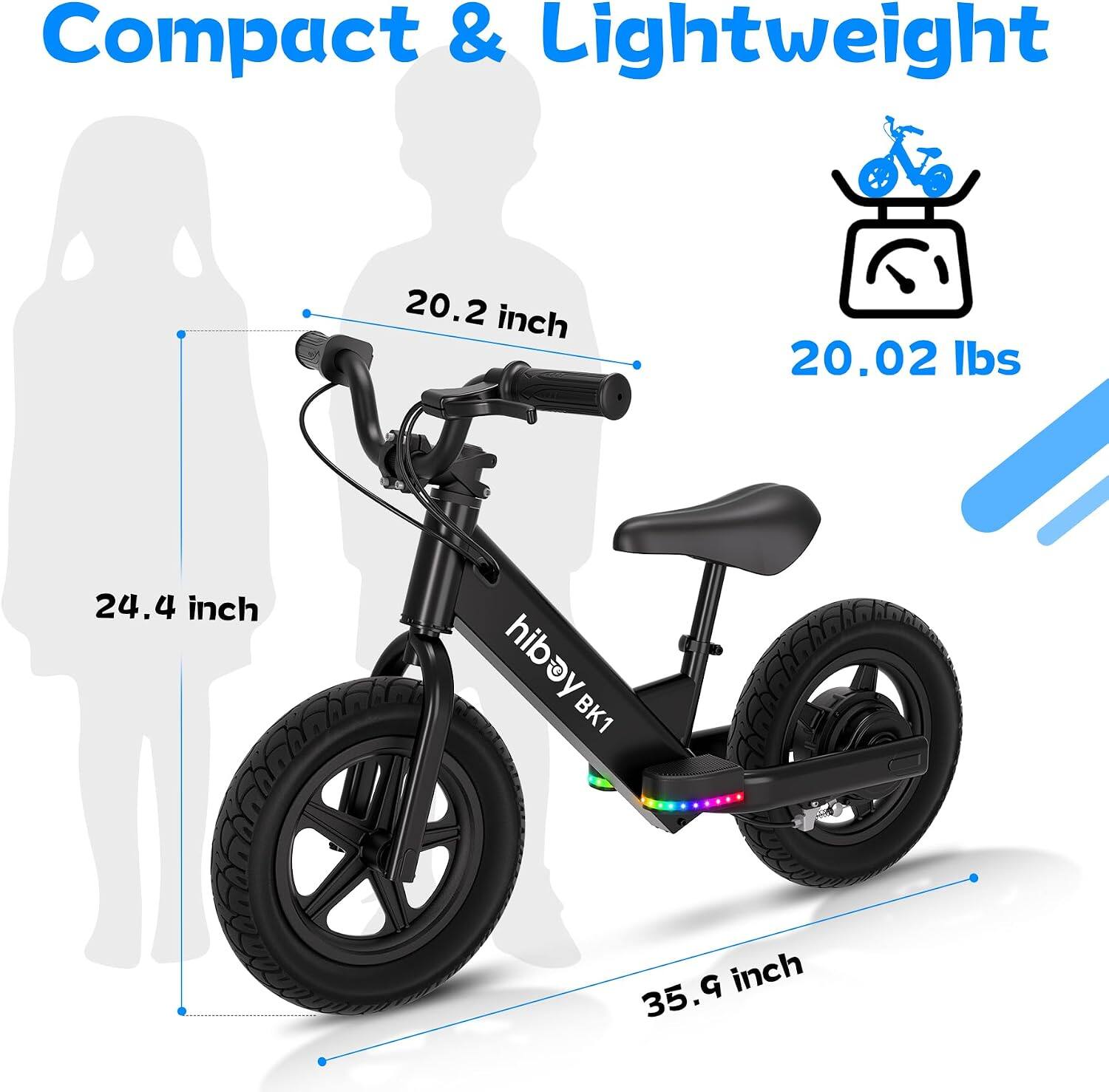 Compact & Lightweight  
20.2 inch  
20.02 lbs  
24.4 inch  
hibey BK1  
35.9 inch
