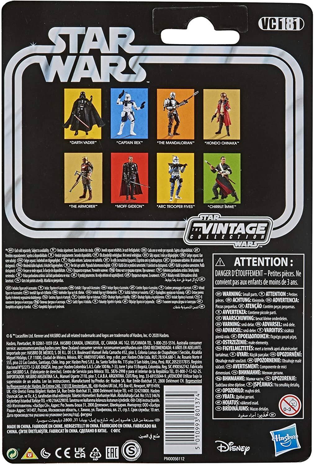 STAR WARS VC181  
*DARTH VADER*  
*CAPTAIN MANDALORIAN*  
*HONDO OHNAKA*  
*ARMORER*  
*MOFF GIDEON*  
*TROOPER FIVES*  
*CHIRRUT IMWE*  

STAR VINTAGE COLLECTION  

ATTENTION: DANGER D'ÉTOUFFEMENT - Petites pièces. Ne convient pas aux enfants de moins de 3 ans.  
WARNING: Small parts. ATTENTION: Petites pièces.  
ACHTUNG: Kleinteile.  
ADVERTENCIA: Contiene piezas pequeñas.  
AVVERTENZA: Contiene piccole parti.  
WAARSCHUWING: Onderdelen.  
VARNING: Små delar.  
ADVARSEL: Små delar.  
VAROITUS: Väliä osia.  
OSTRZEŻENIE: Elementy małe.  
AVERTISMENT: Avertissement:  
OZREZENIE: Obsahuje malé součástky.  
UPORZĄDKUJ: Obsahuje małe części.  
UPOZORNI: Obs