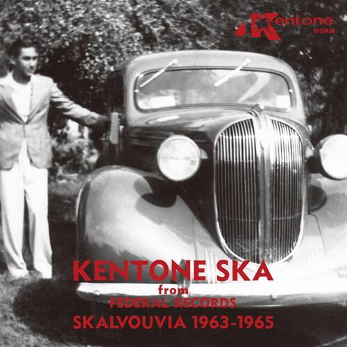 KENTONE SKA  
from  
FEDERAL RECORDS  
SKALVOUVIA 1963-1965