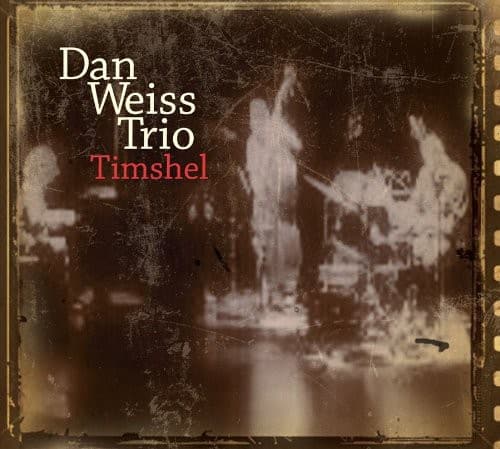 Dan Weiss - Timshell  - COMPACT DISCS