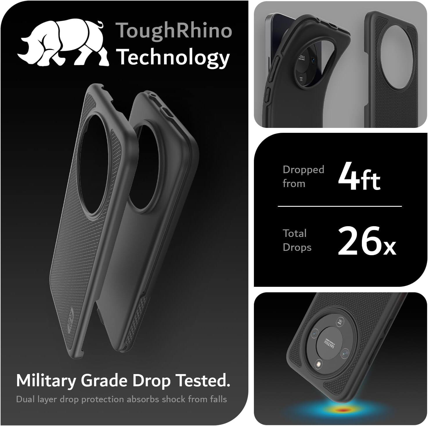 ToughRhino Technology

Dropped from 4ft  
Total Drops 26x

Military Grade Drop Tested.  
Dual layer drop protection absorbs shock from falls