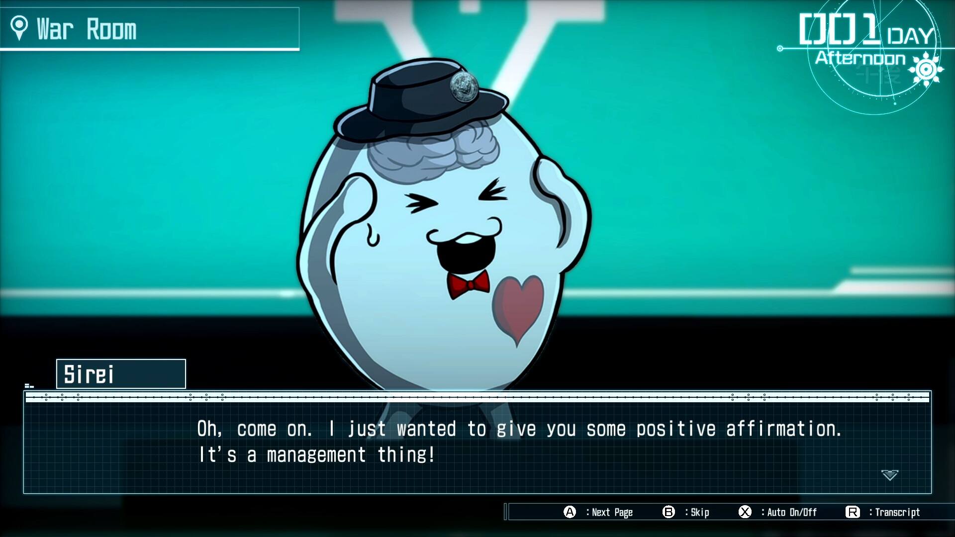 War Room D 1 YACI Afternoon - Sirei Oh, come on. I just wanted to give you some positive affirmation. It's a management thing! A : Next Page B : Skip X : Auto On/Off R : Transcript