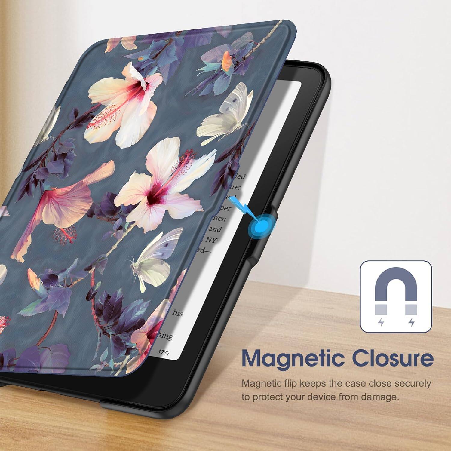 his ning 17%  
led re: S per nen and NY rd 0  
Magnetic Closure  
Magnetic flip keeps the case close securely to protect your device from damage.