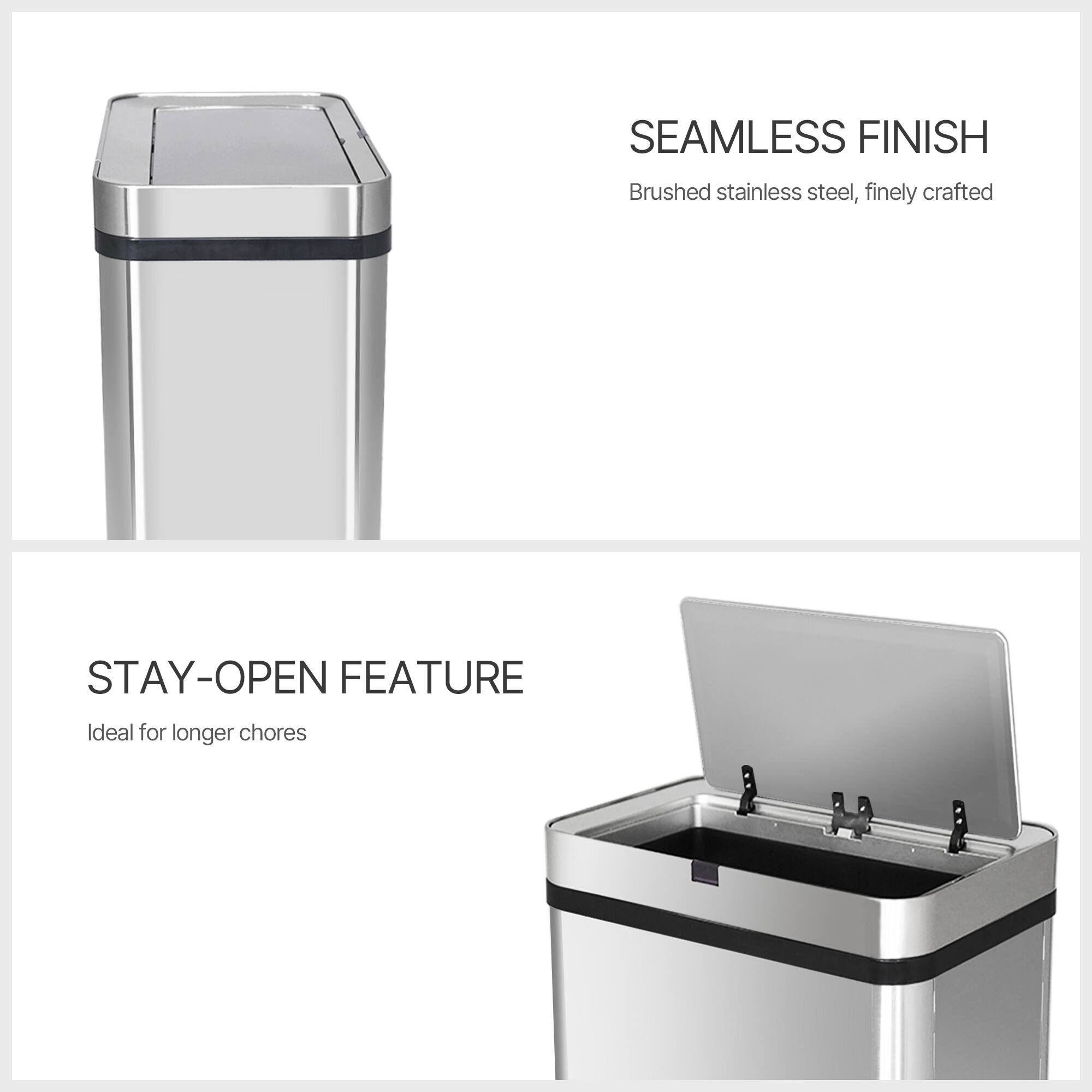SEAMLESS FINISH  
Brushed stainless steel, finely crafted

STAY-OPEN FEATURE  
Ideal for longer chores