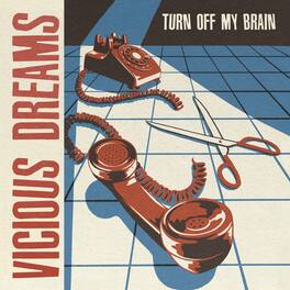 Vicious Dream - Turn Off My Brain - VINYL LP