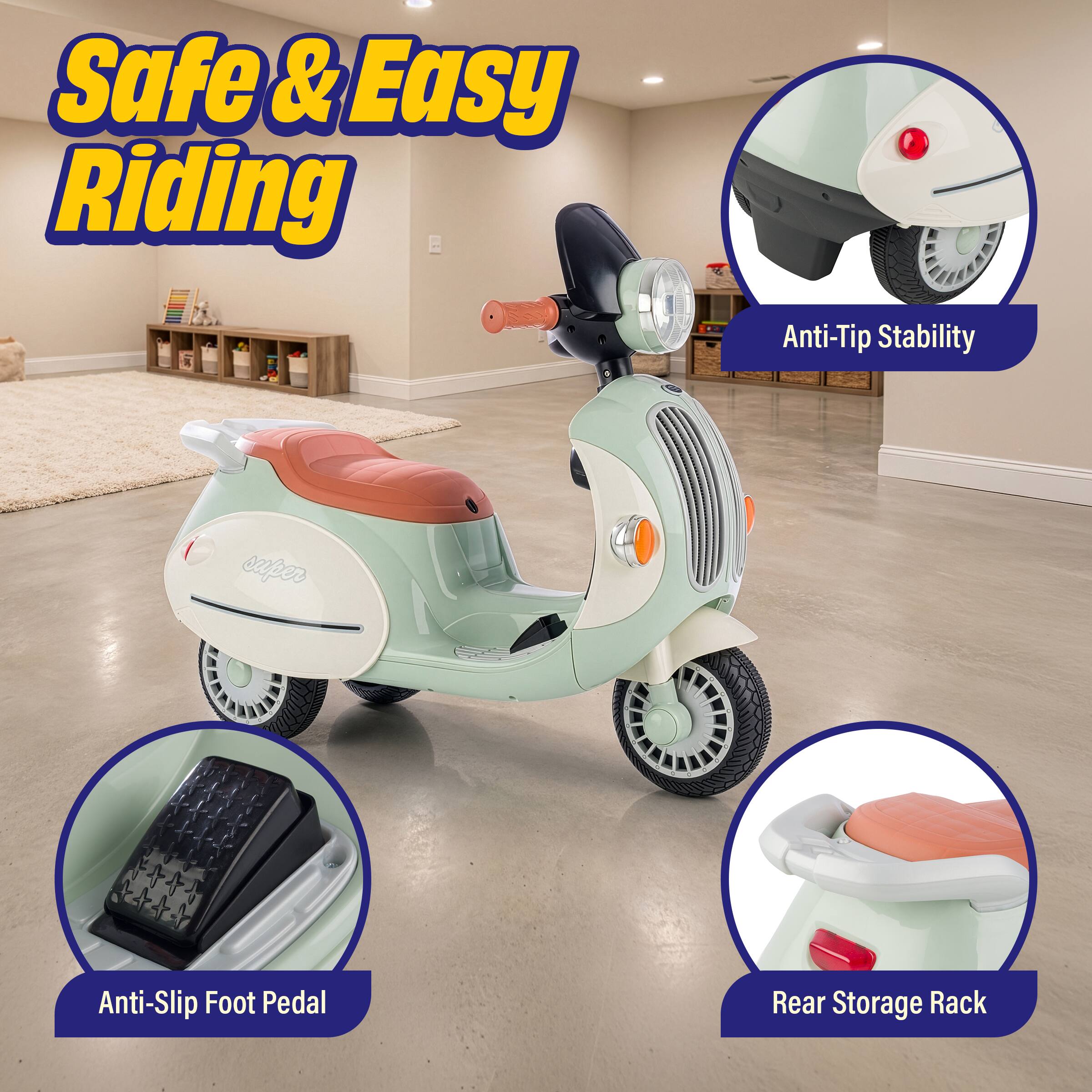 Safe & Easy Riding  
Anti-Tip Stability  
Anti-Slip Foot Pedal  
Rear Storage Rack