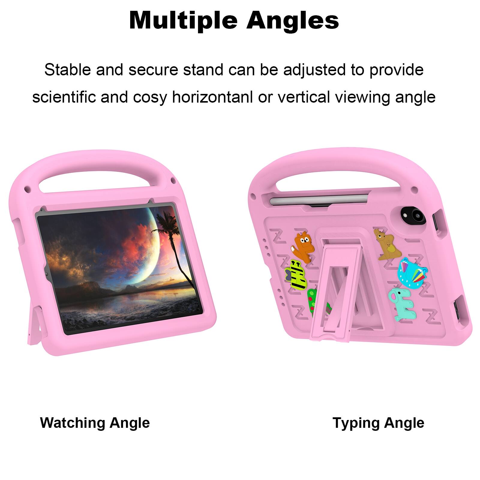 Multiple Angles

Stable and secure stand can be adjusted to provide scientific and cosy horizontal or vertical viewing angle

Watching Angle

Typing Angle