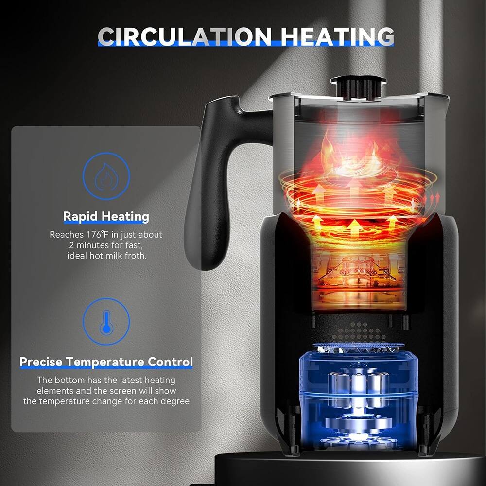 CIRCULATION HEATING

Rapid Heating  
Reaches 176°F in just about 2 minutes for fast, ideal hot milk froth.

Precise Temperature Control  
The bottom has the latest heating elements and the screen will show the temperature change for each degree.