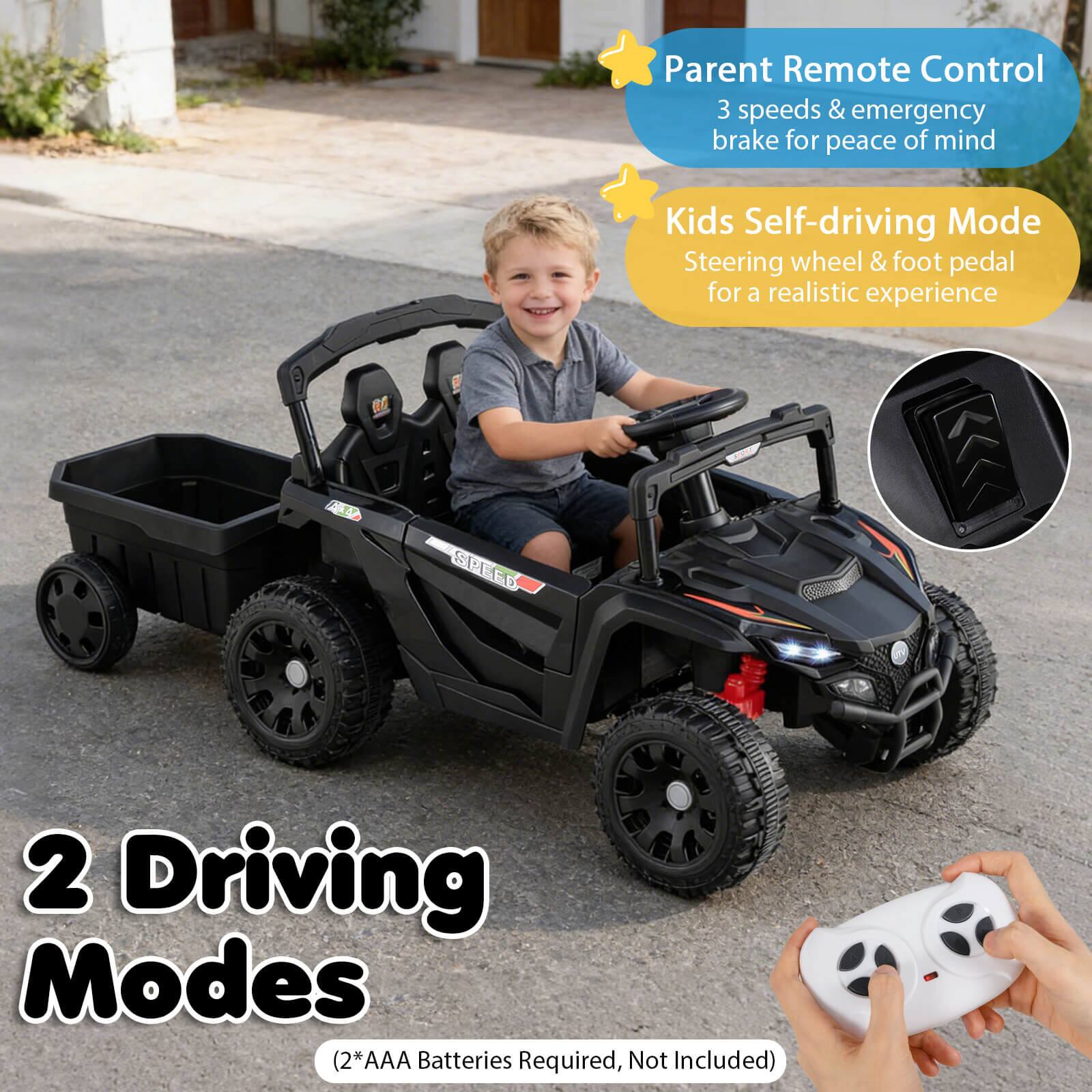 Parent Remote Control  
3 speeds & emergency brake for peace of mind  

Kids Self-driving Mode  
Steering wheel & foot pedal for a realistic experience  

2 Driving Modes  
(2*AAA Batteries Required, Not Included)