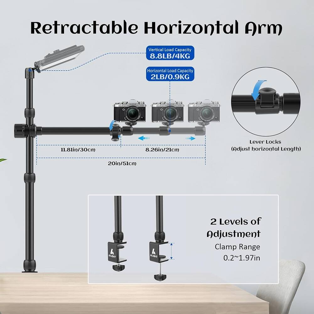 Retractable Horizontal Arm

Vertical Load Capacity: 8LB/4KG  
Horizontal Load Capacity: 2LB/0.9KG  

11.81in/30cm  
8.26in/21cm  
20in/51cm  

Lever Locks (Adjust horizontal Length)  

2 Levels of Adjustment  
Clamp Range: 0.2~1.97in